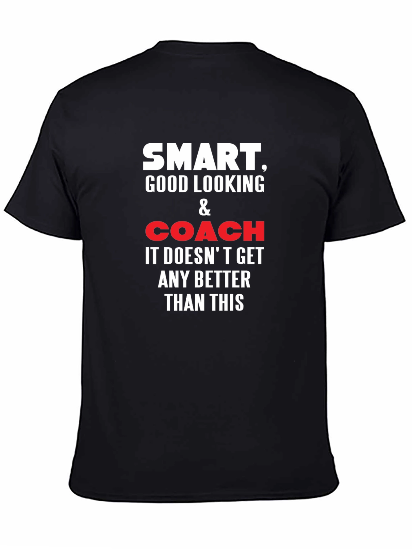 Black Smart Good Looking Coach T-Shirt view 4