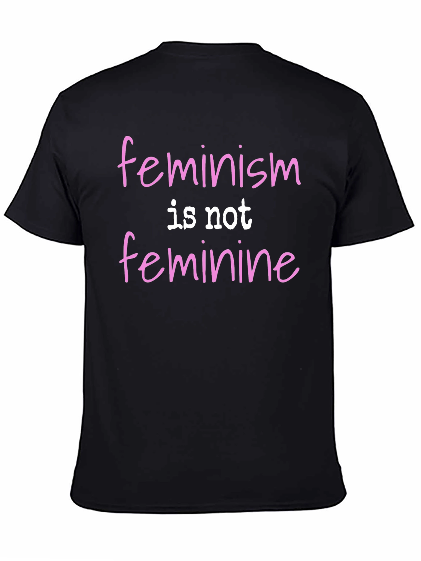 Black Feminism Is Not Feminine Statement Tee view 4