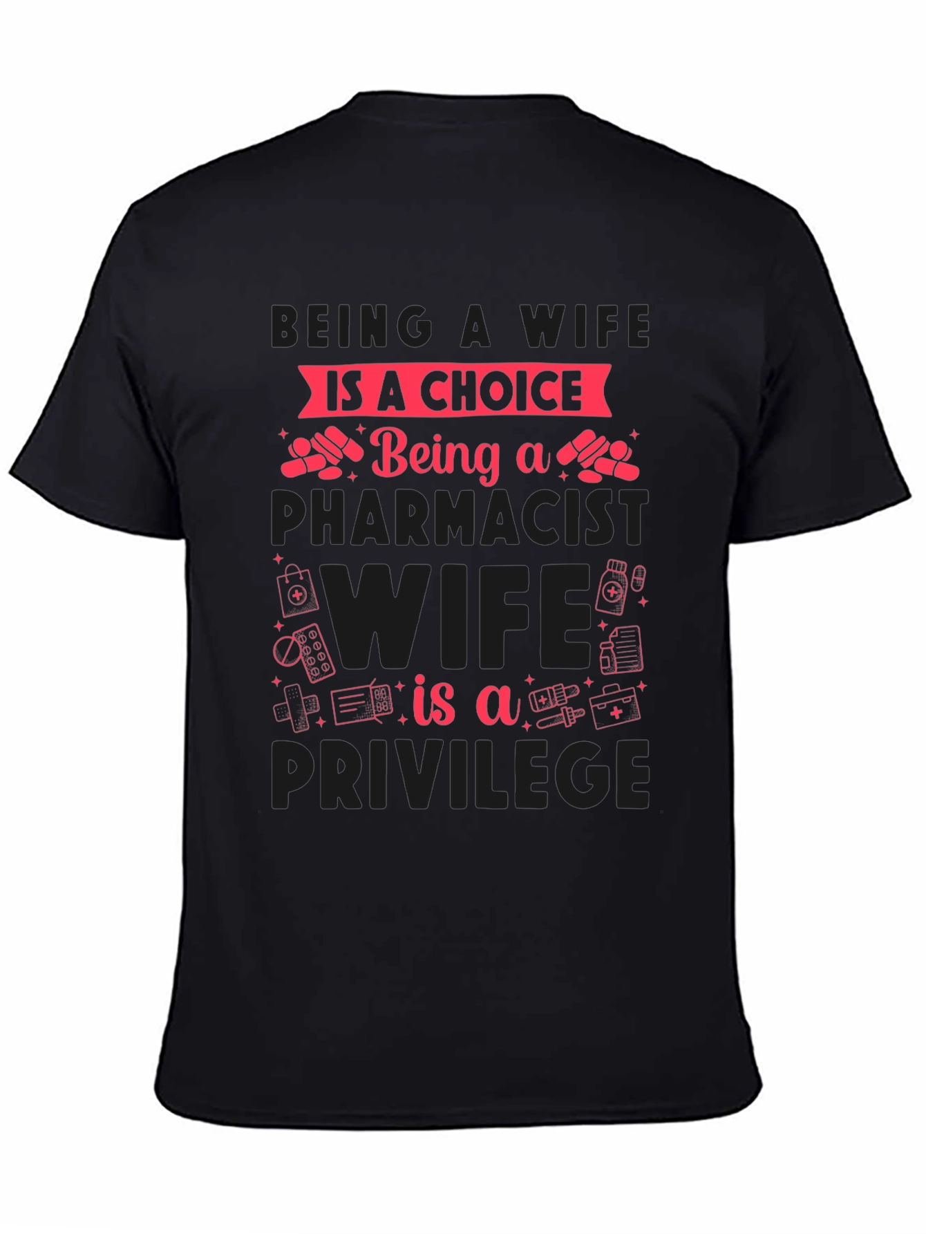Black Pharmacist Wife T-Shirt - Choice & Privilege view 4