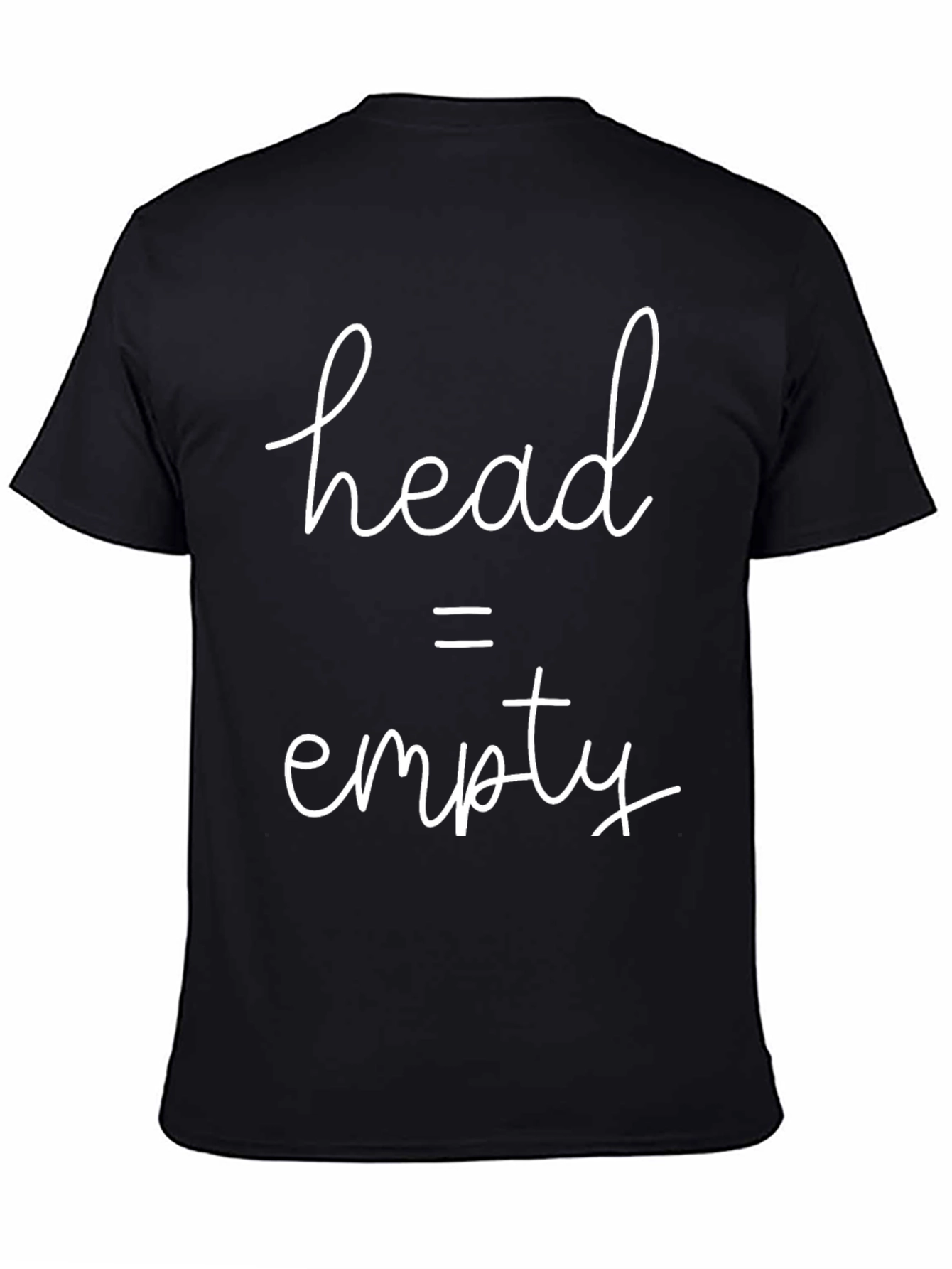 Black Head Empty T-Shirt: Humorous Slogan Tee view 4
