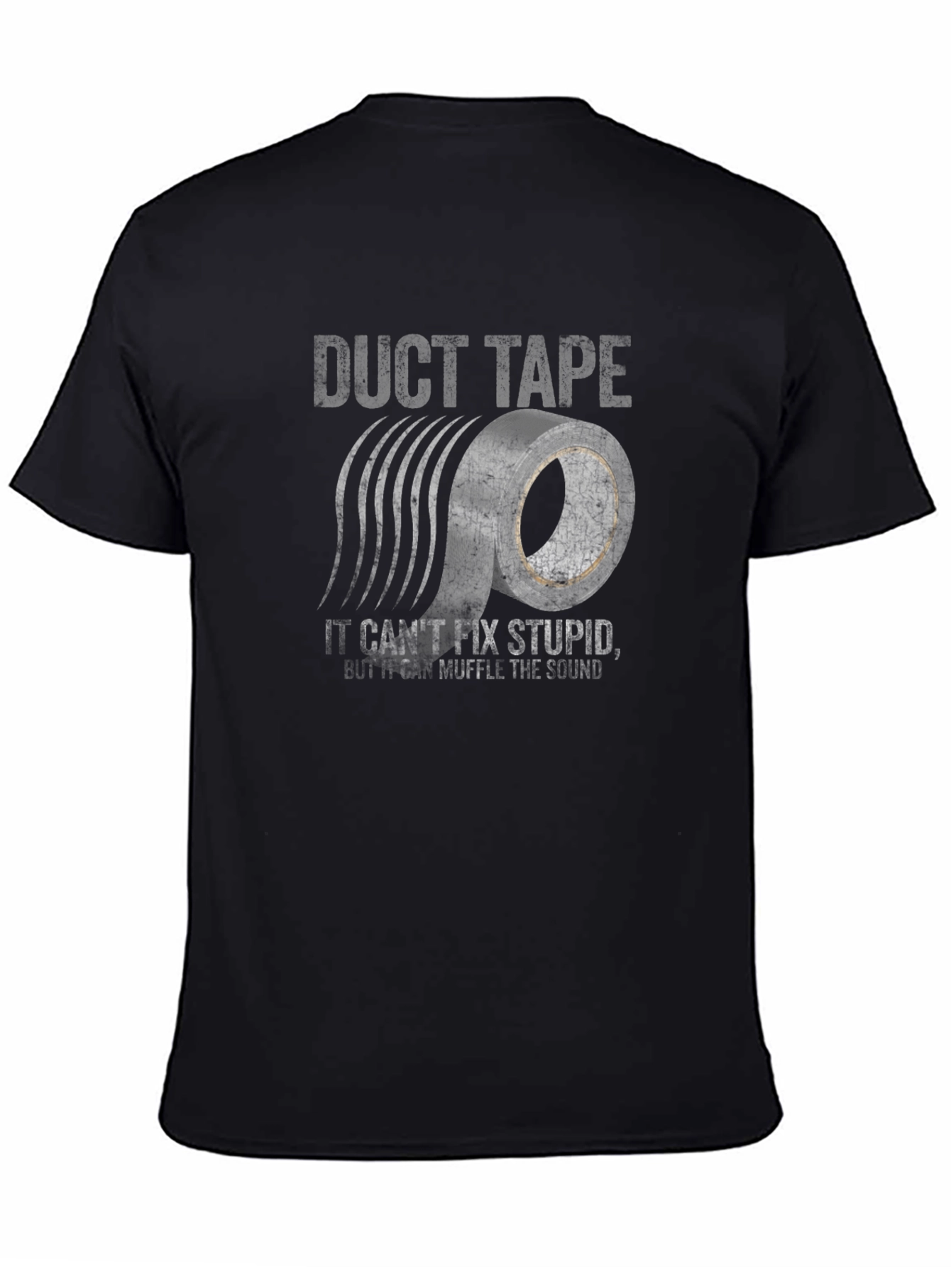 Black Duct Tape Fixes Stupid Tee view 4