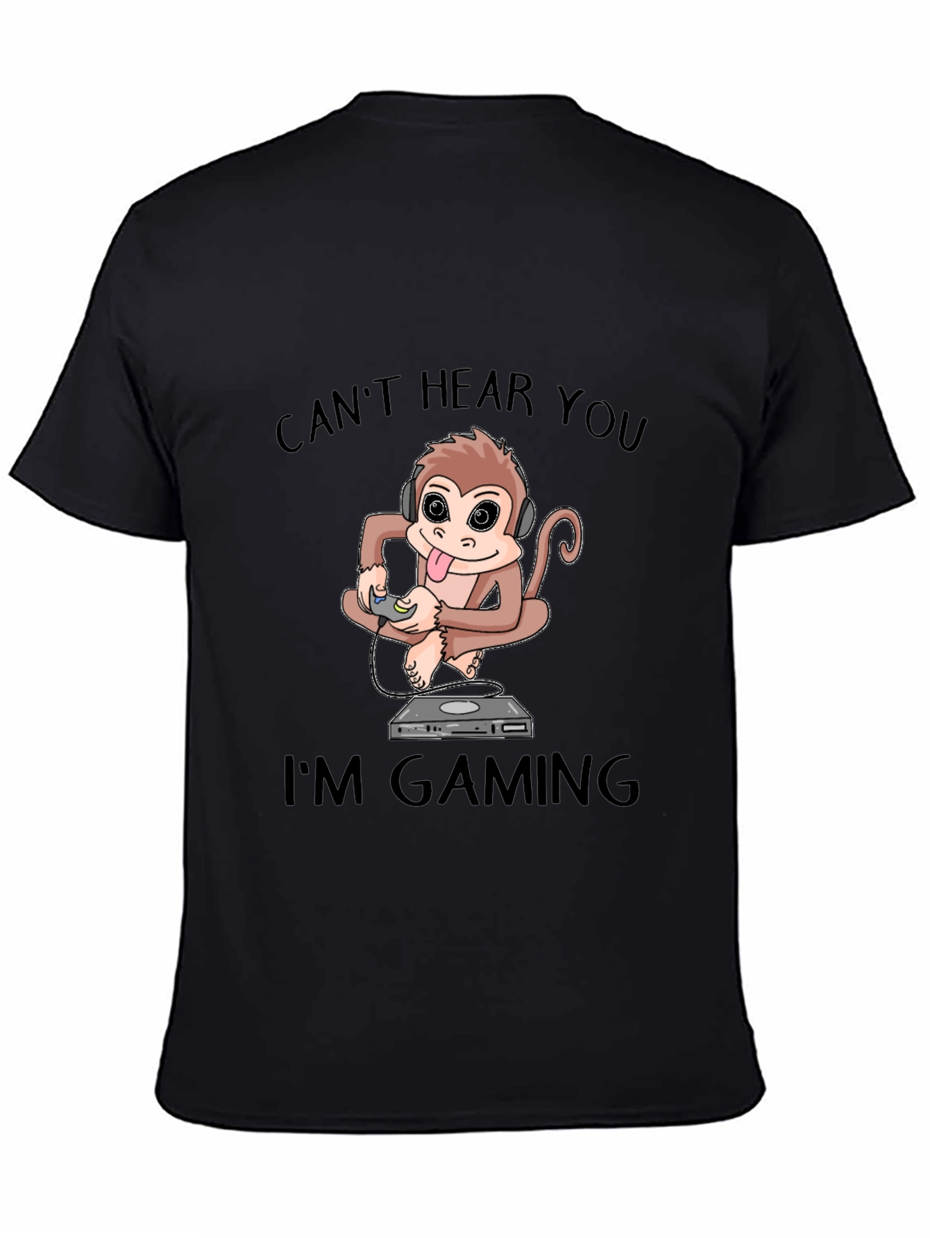 Black Can't Hear You I'm Gaming T-Shirt view 4