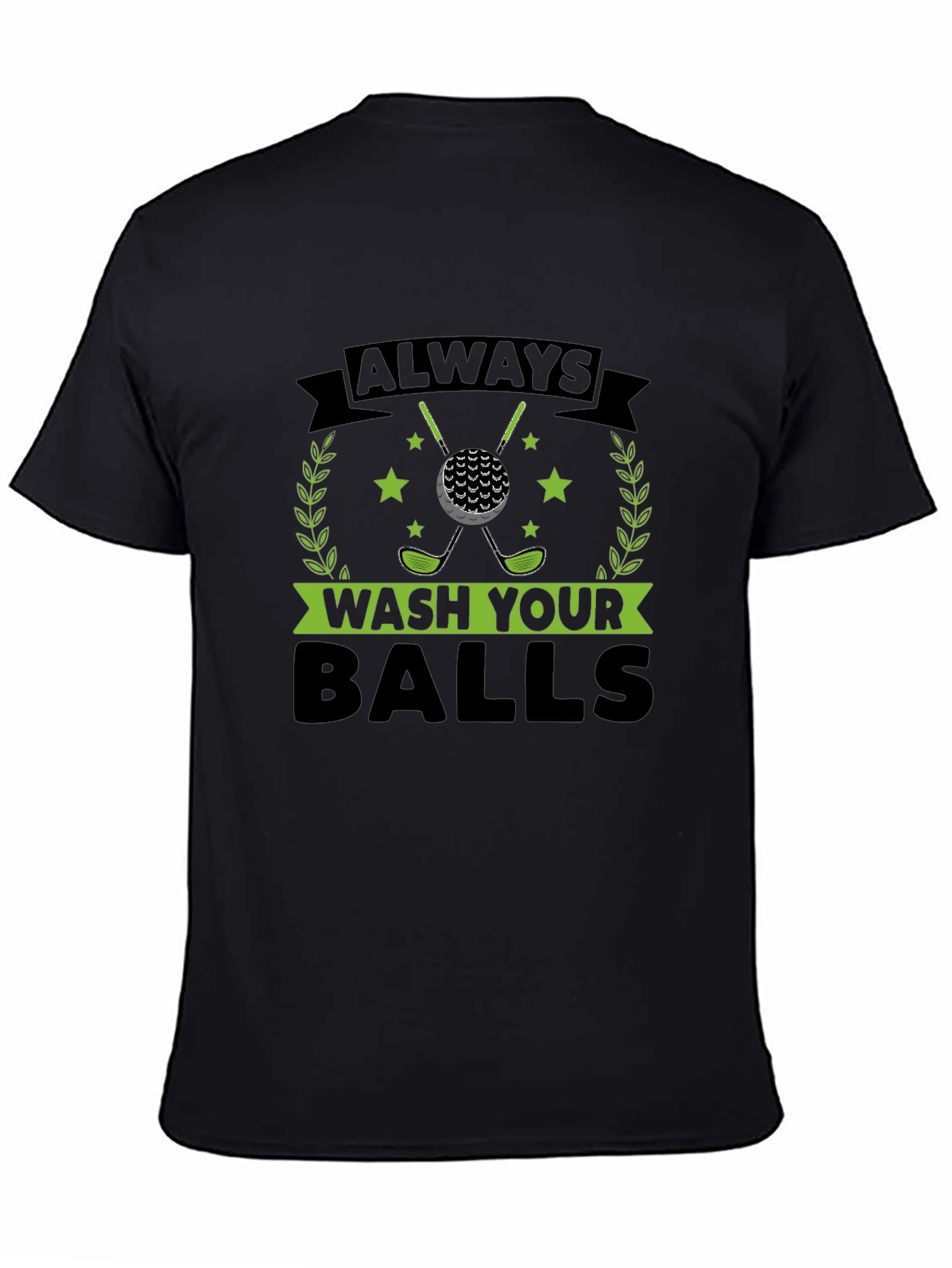 Black Funny Golf T-Shirt - Always Wash Your Balls view 4