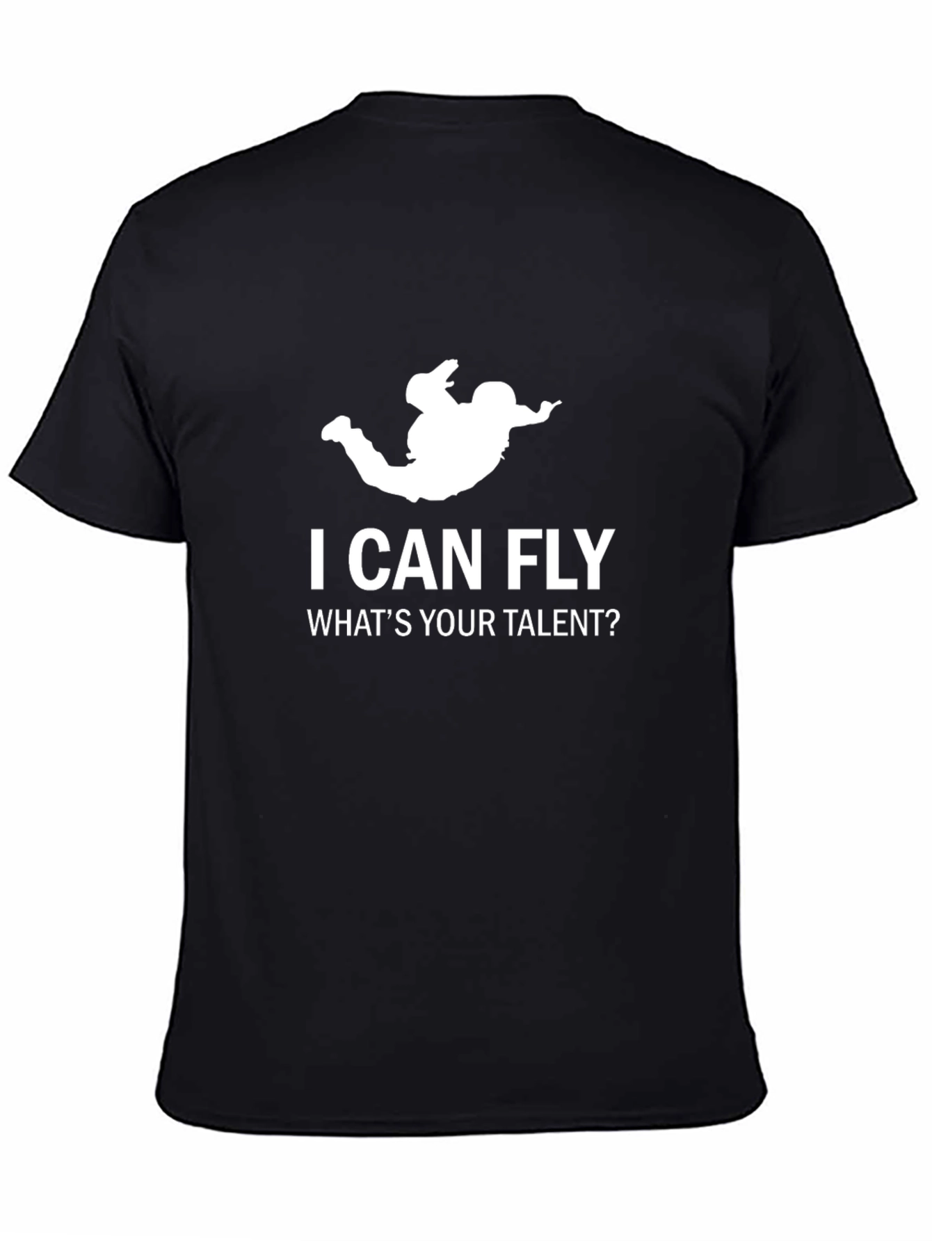 Black I Can Fly, What's Your Talent? Black T-Shirt view 4