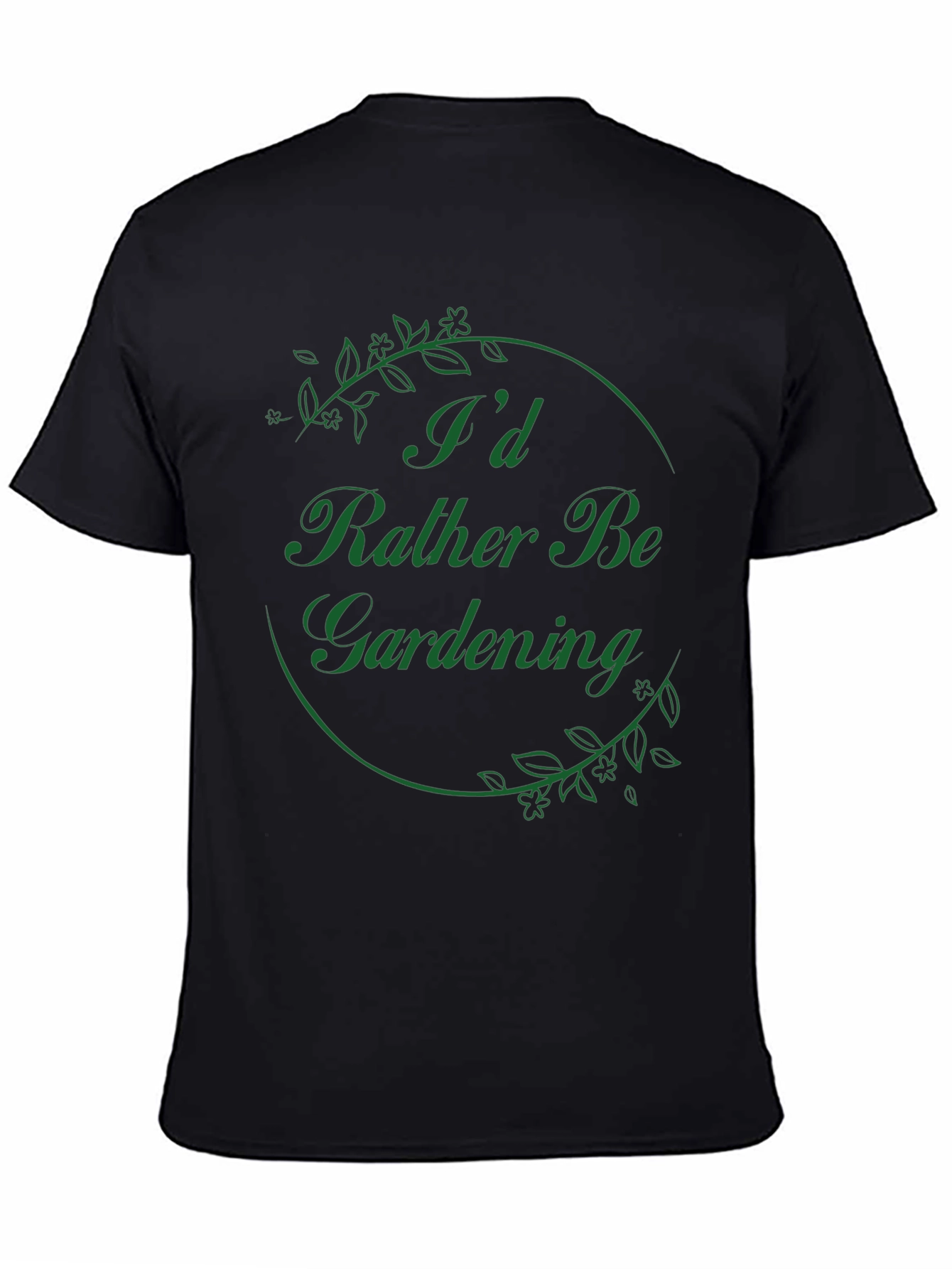 Black Gardening Lover's T-Shirt - I'd Rather Be Gardening view 4