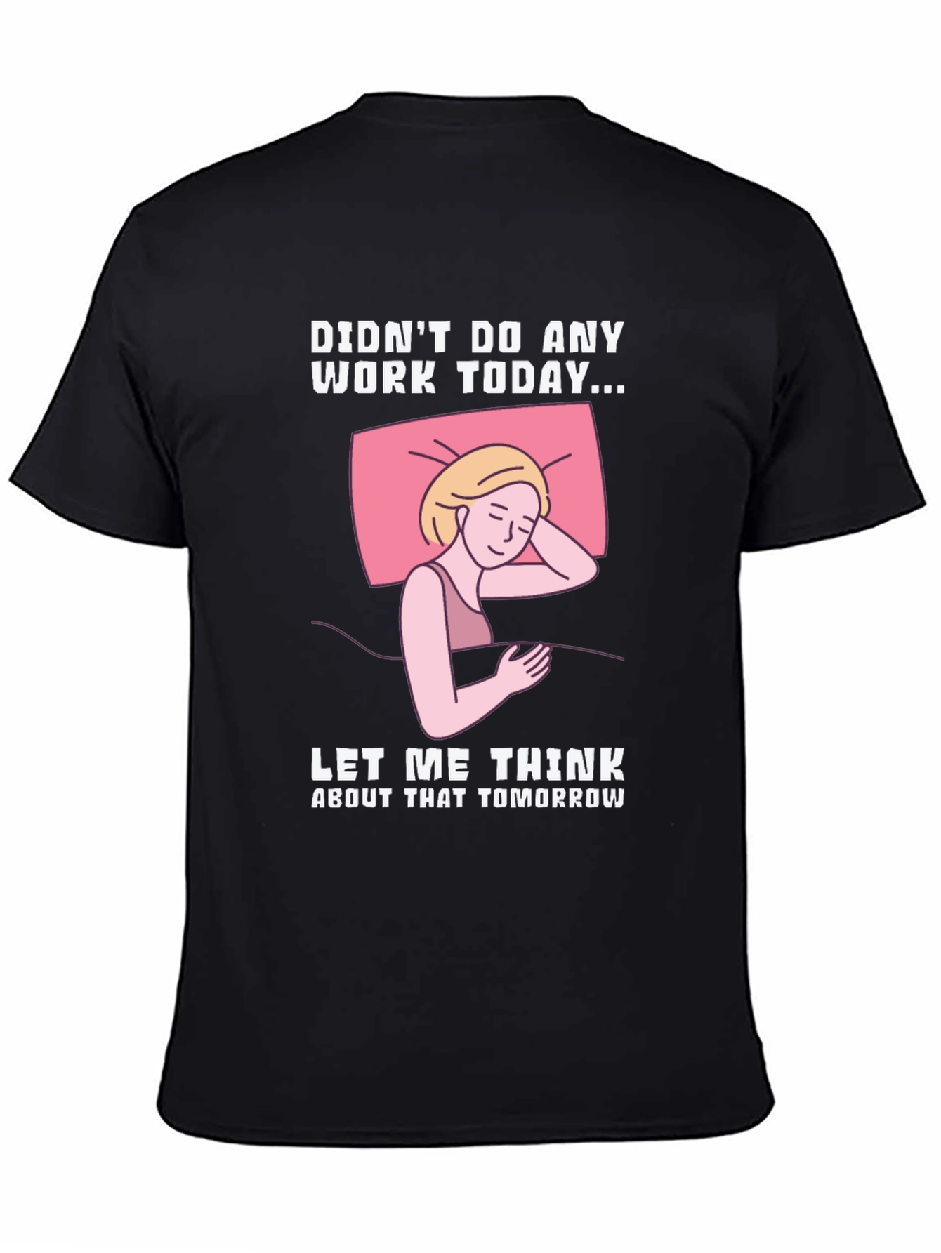 Black Didn't Do Any Work Today T-Shirt view 4