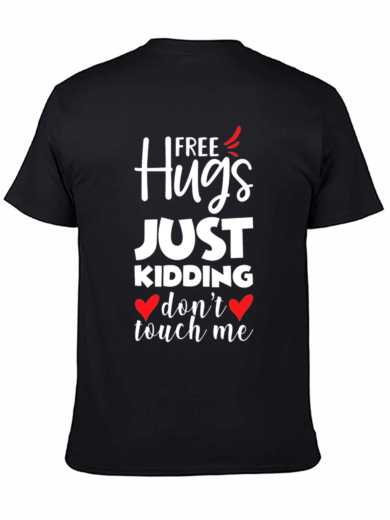 Black Free Hugs Just Kidding Graphic T-Shirt view 4