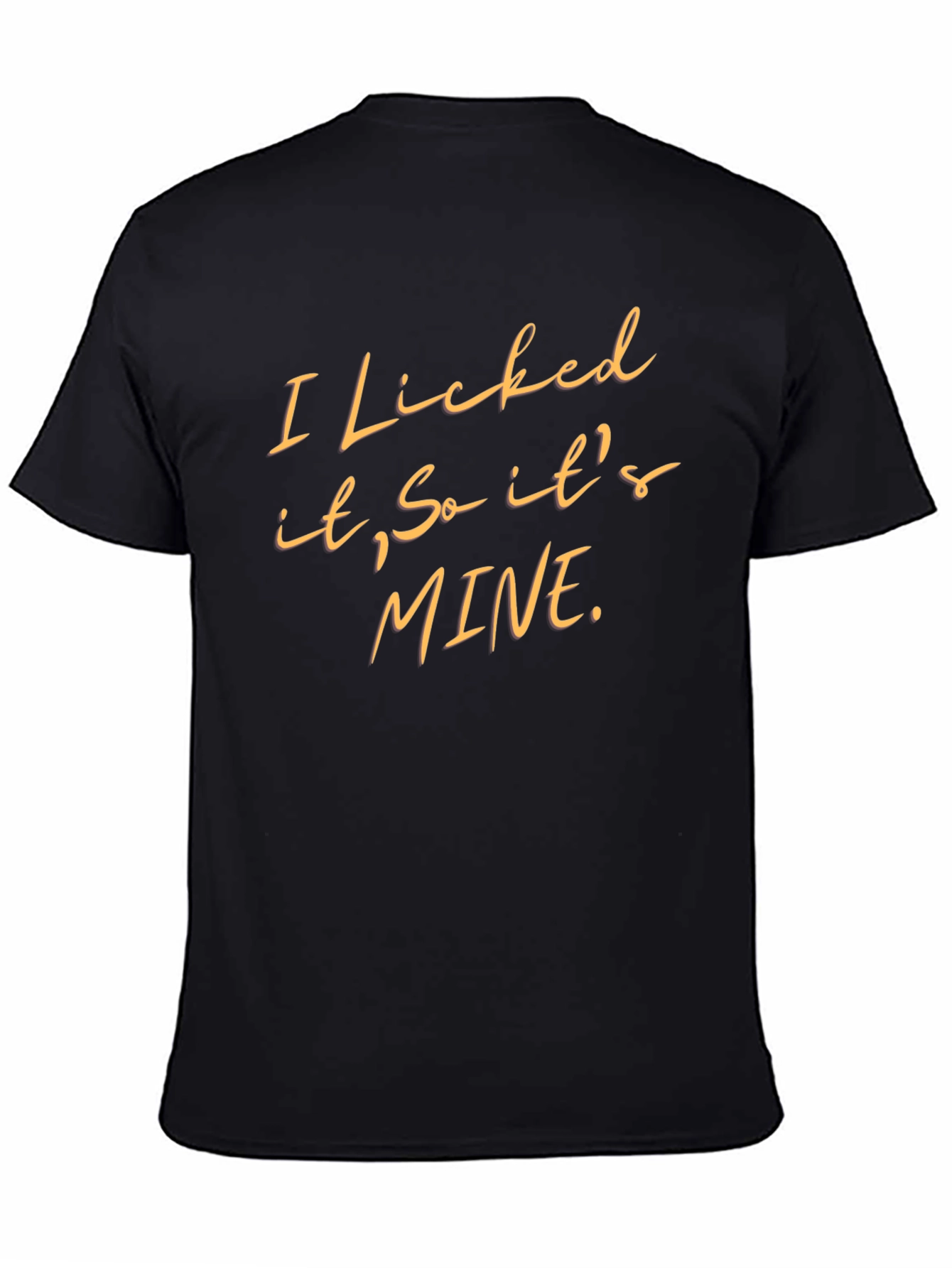 Black Funny "I Licked It, So It's Mine" Graphic Tee view 4