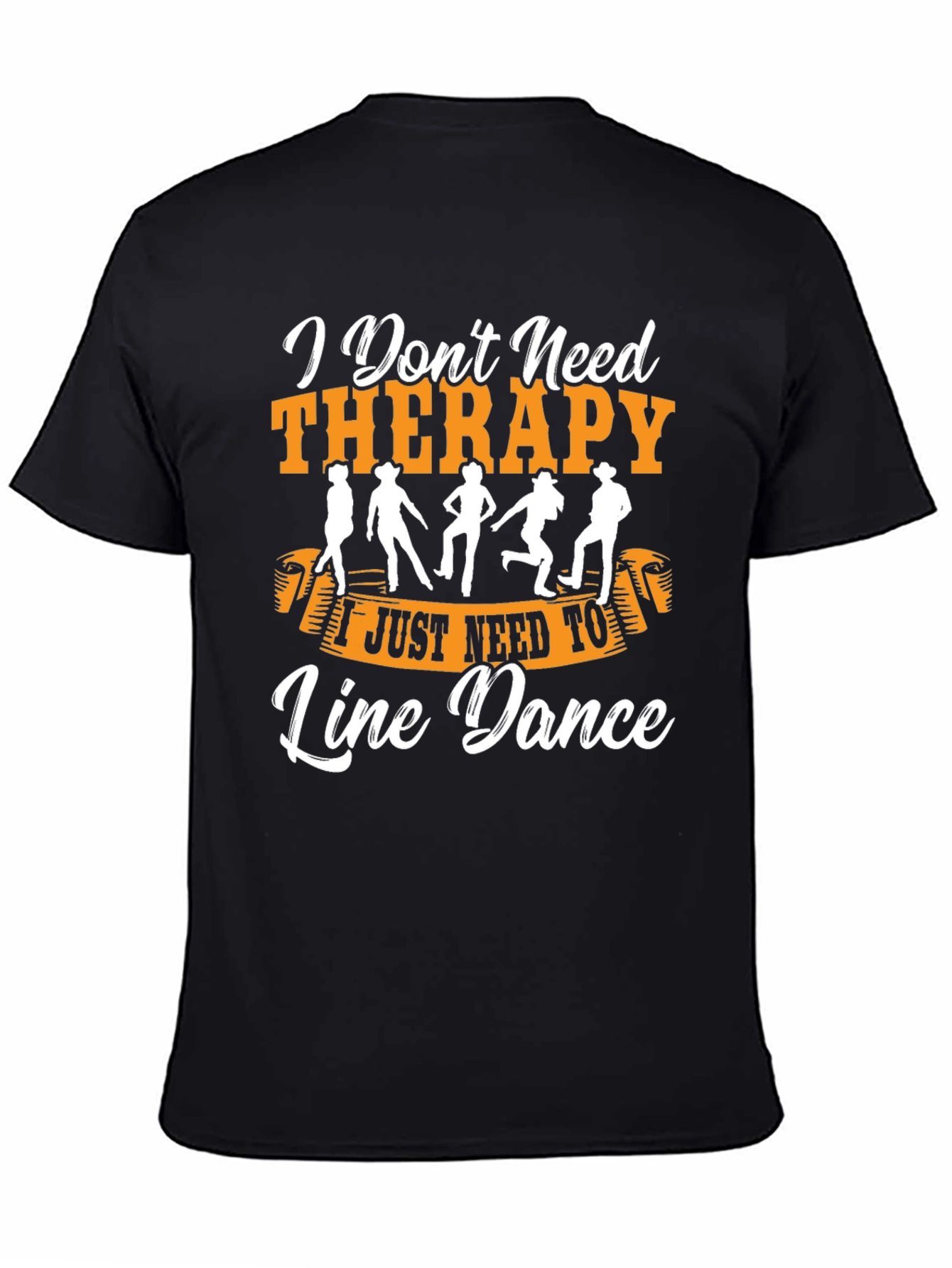 I Don't Need Therapy Line Dance T-Shirt - 4