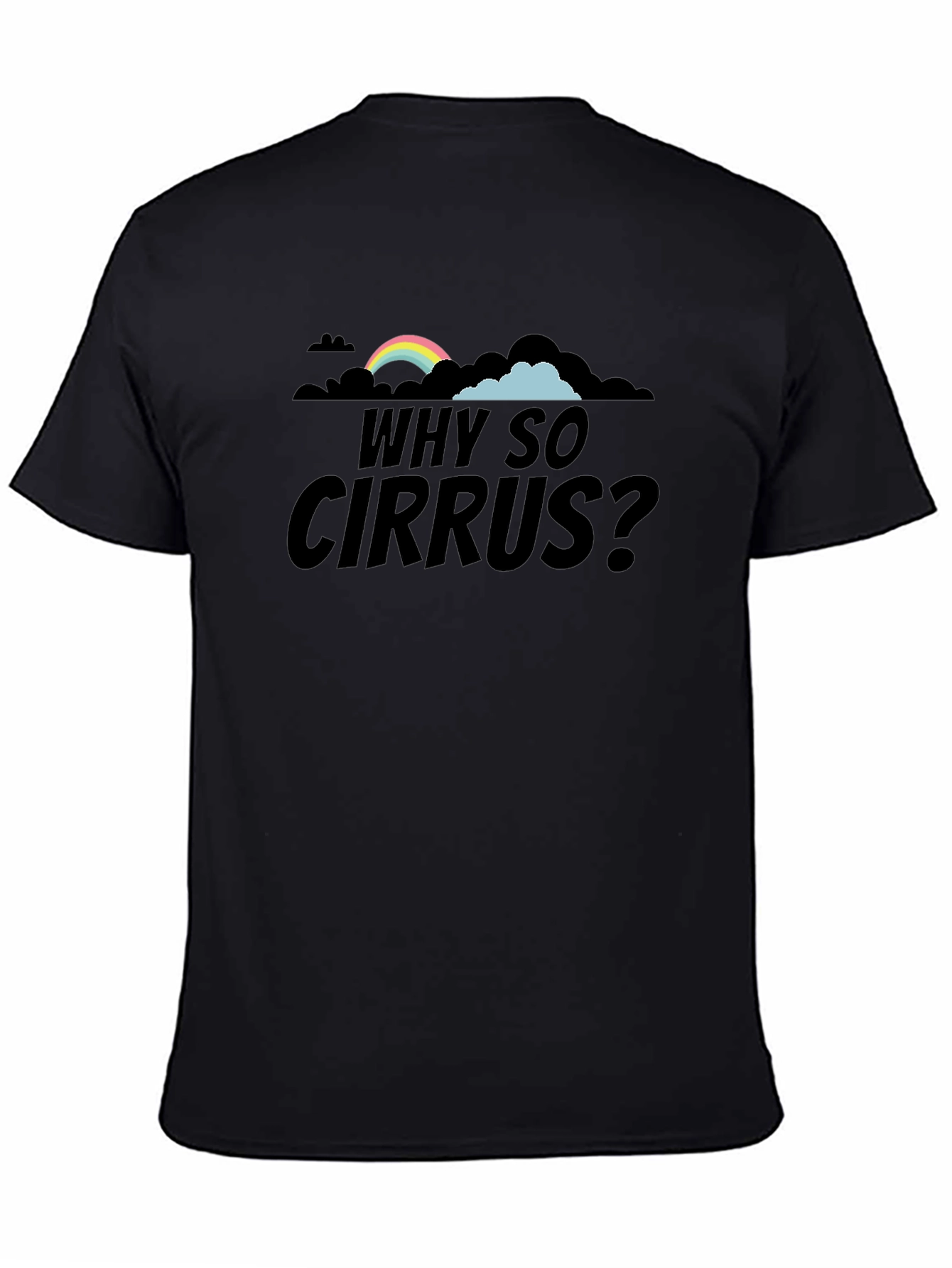 Black Why So Cirrus? Graphic T-Shirt view 4