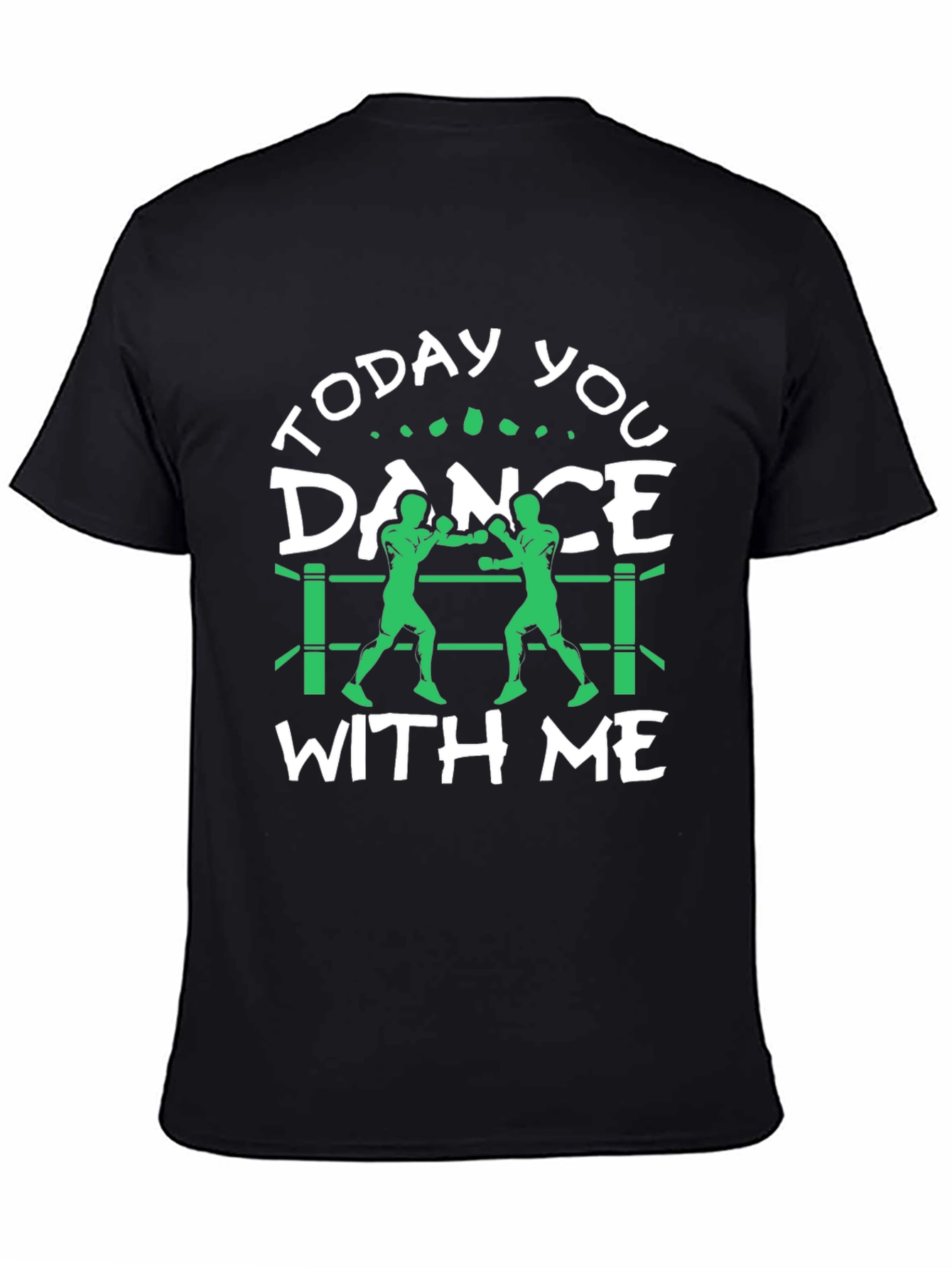 Black Today You Dance With Me Boxing T-Shirt view 4