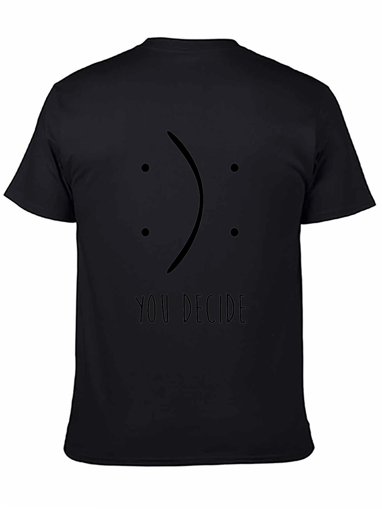 Black You Decide Graphic Tee - Unisex Black T-Shirt view 4