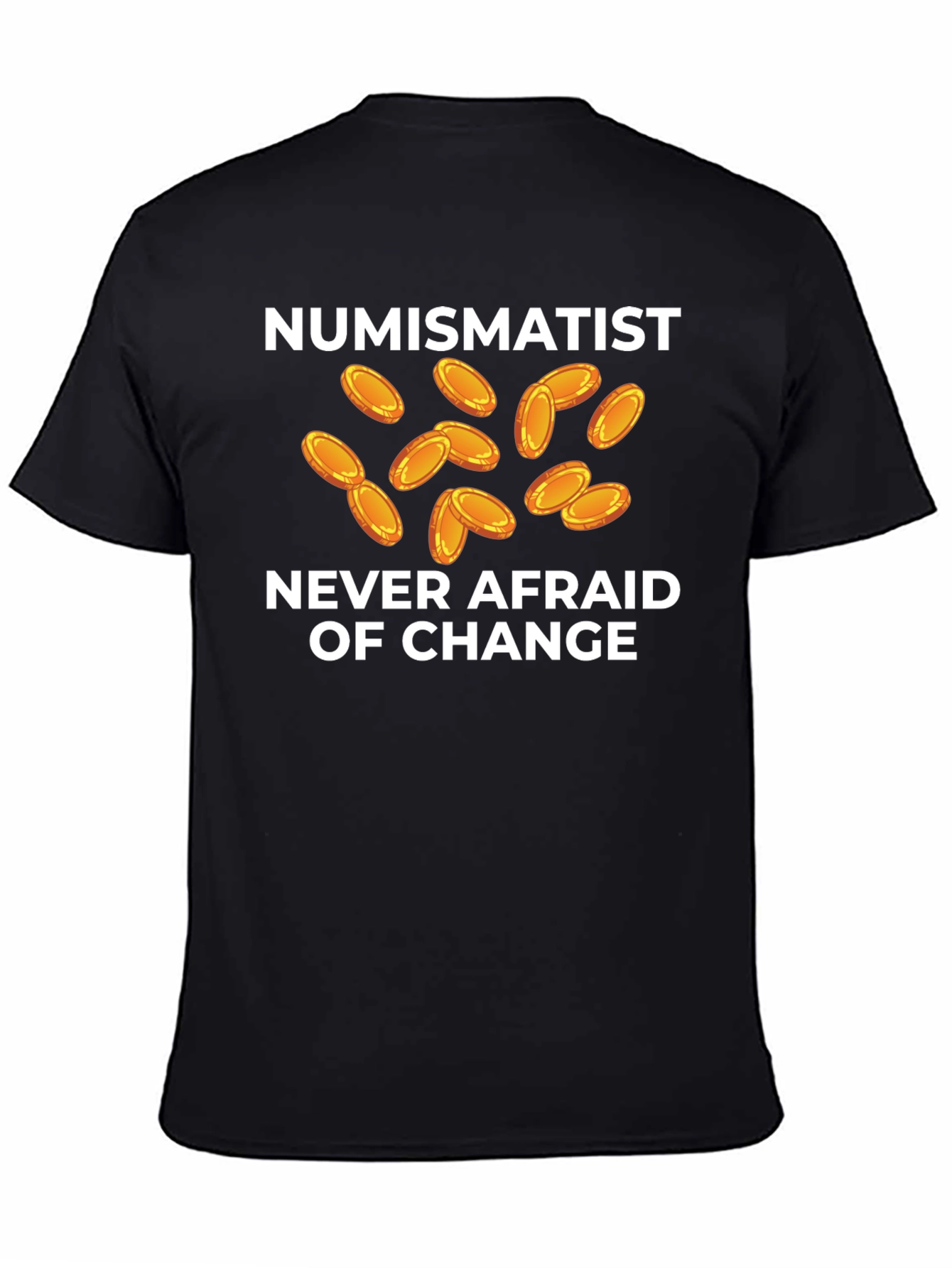 Black Numismatist Coin Collector Funny T-Shirt view 4