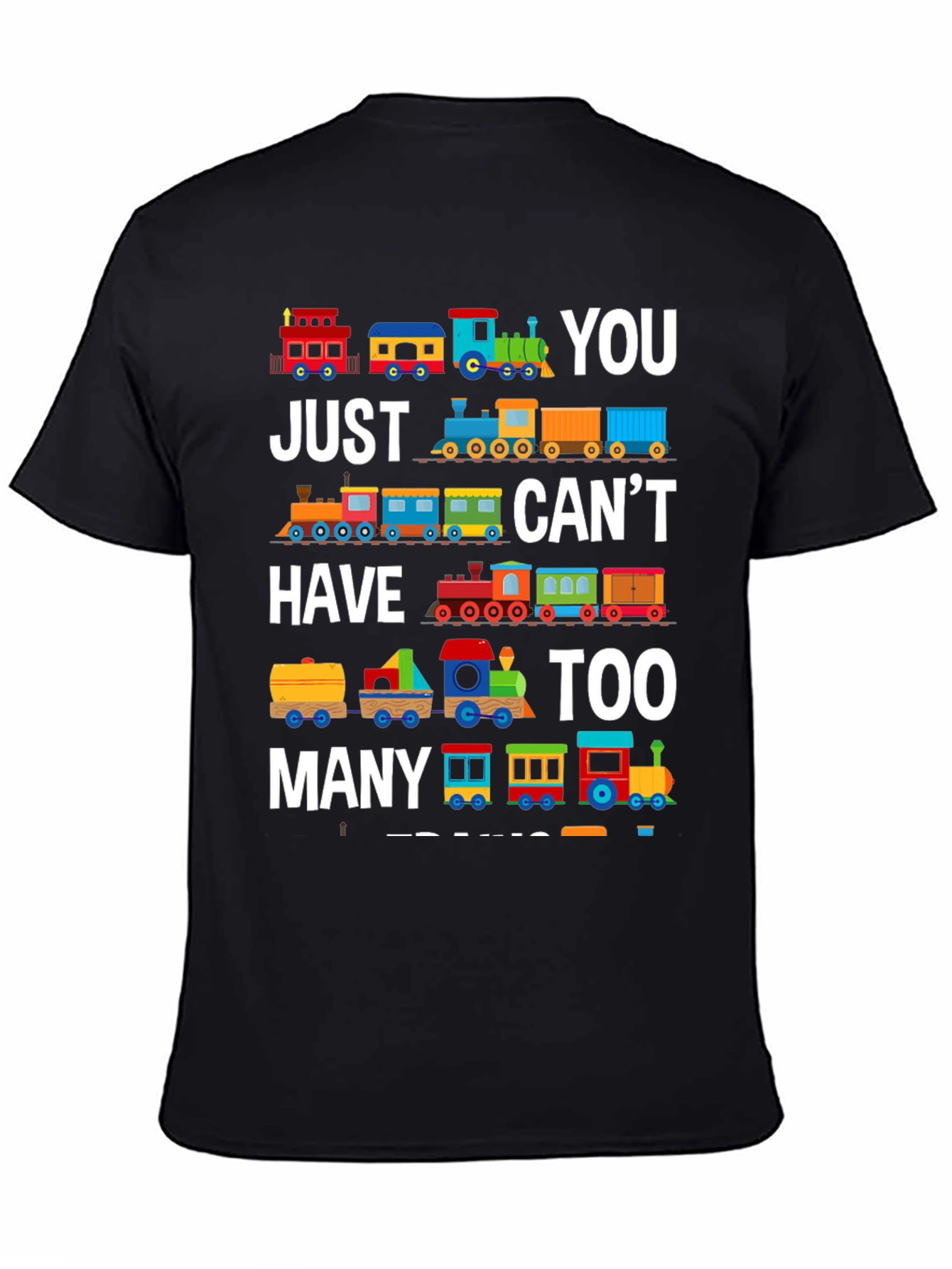 Black Train T-Shirt: You Can't Have Too Many Trains! view 4