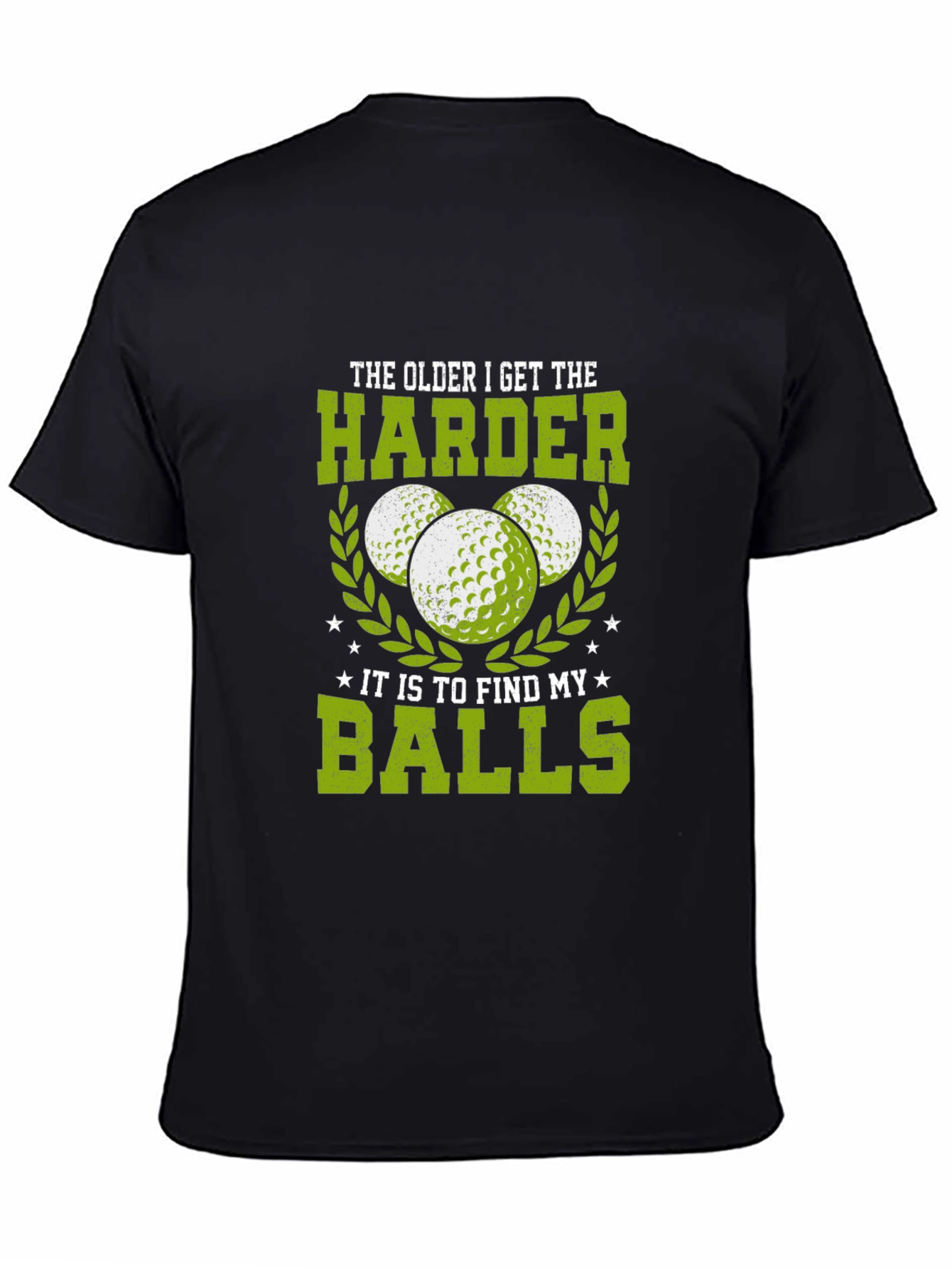 Black Funny Golf T-Shirt: Older Harder to Find Balls view 4