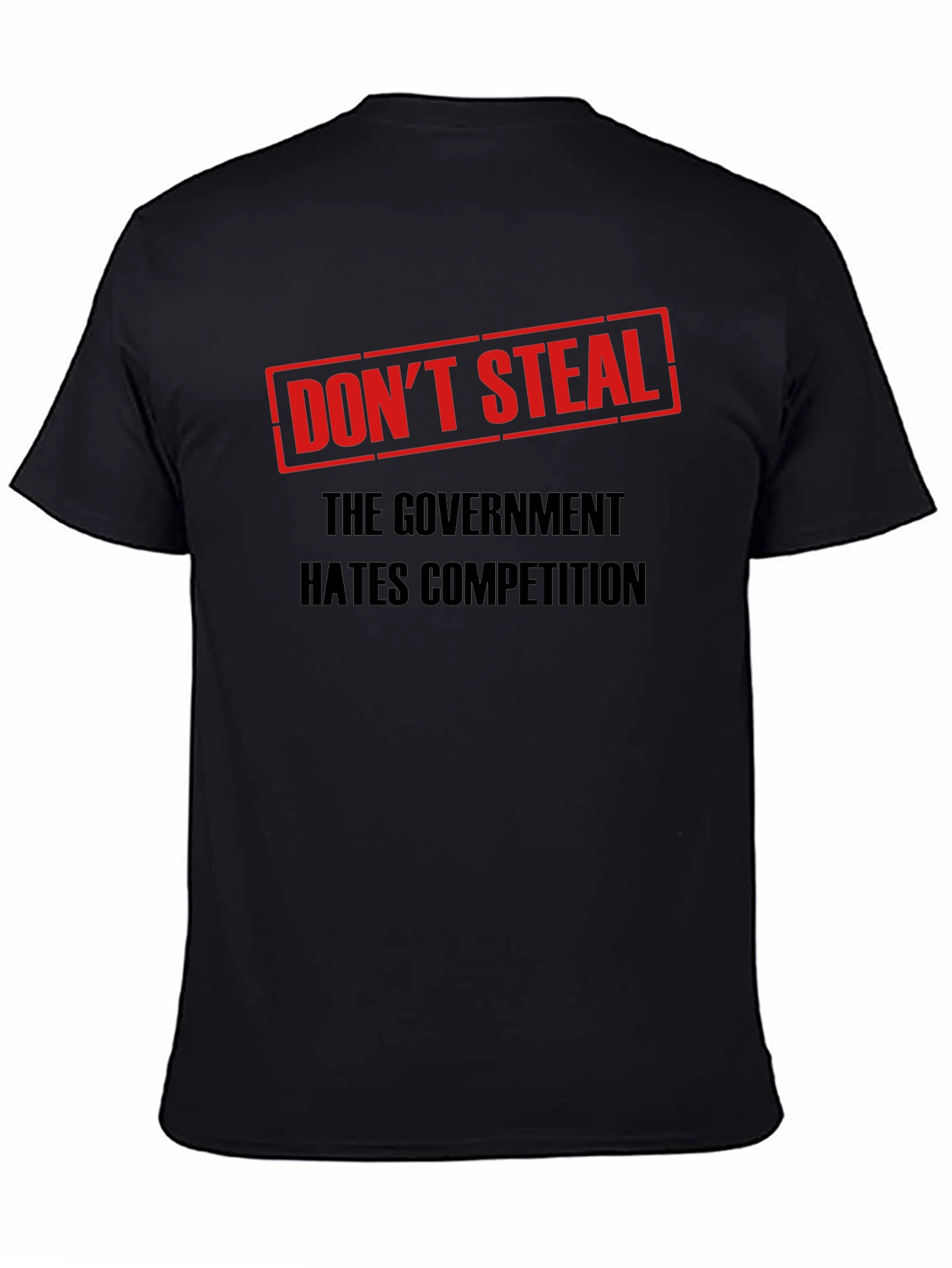 Black Don't Steal Government Competition T-Shirt view 4