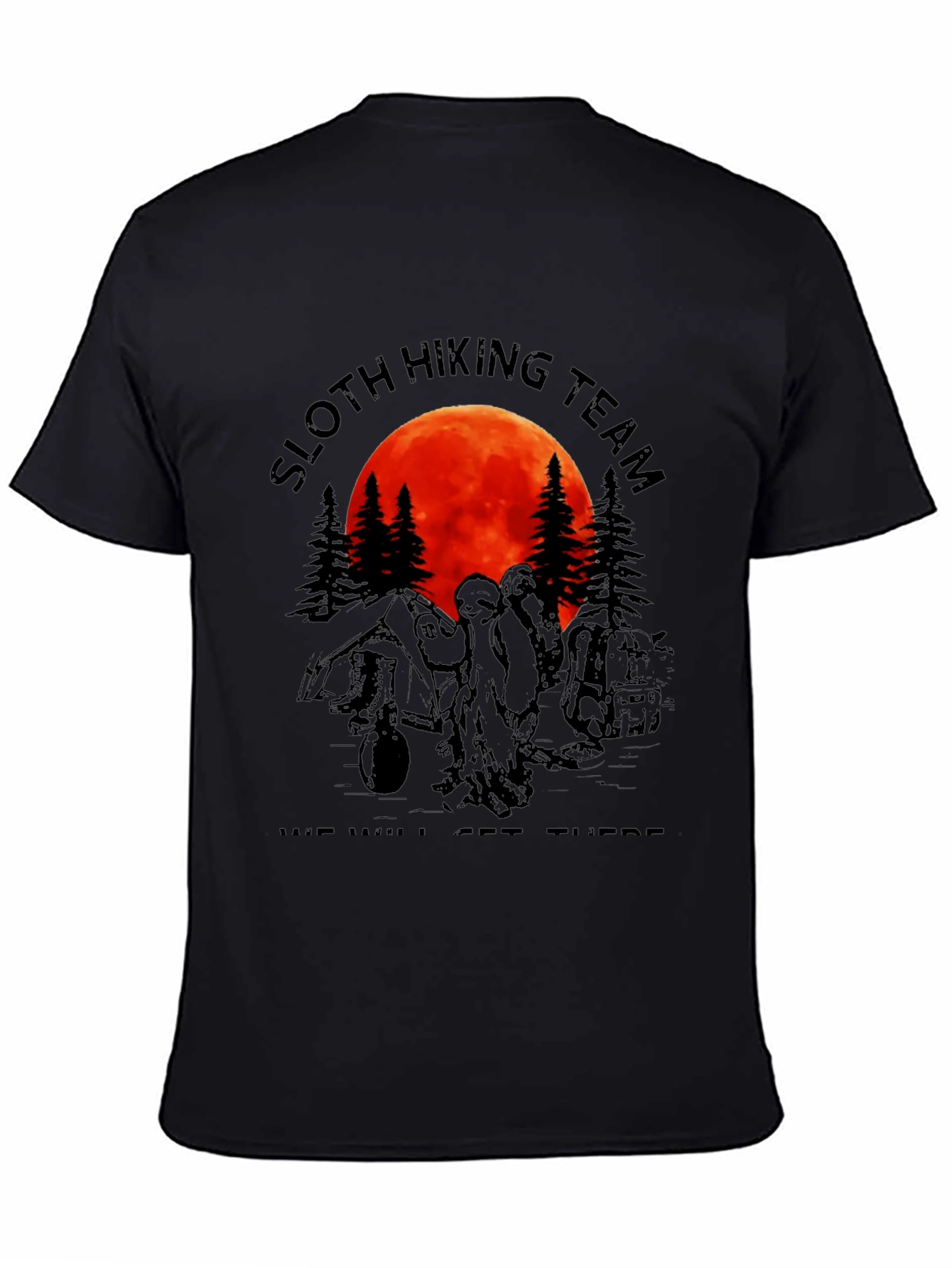 Black Sloth Hiking Team Graphic Tee - "We Will Get There" T-Shirt view 4