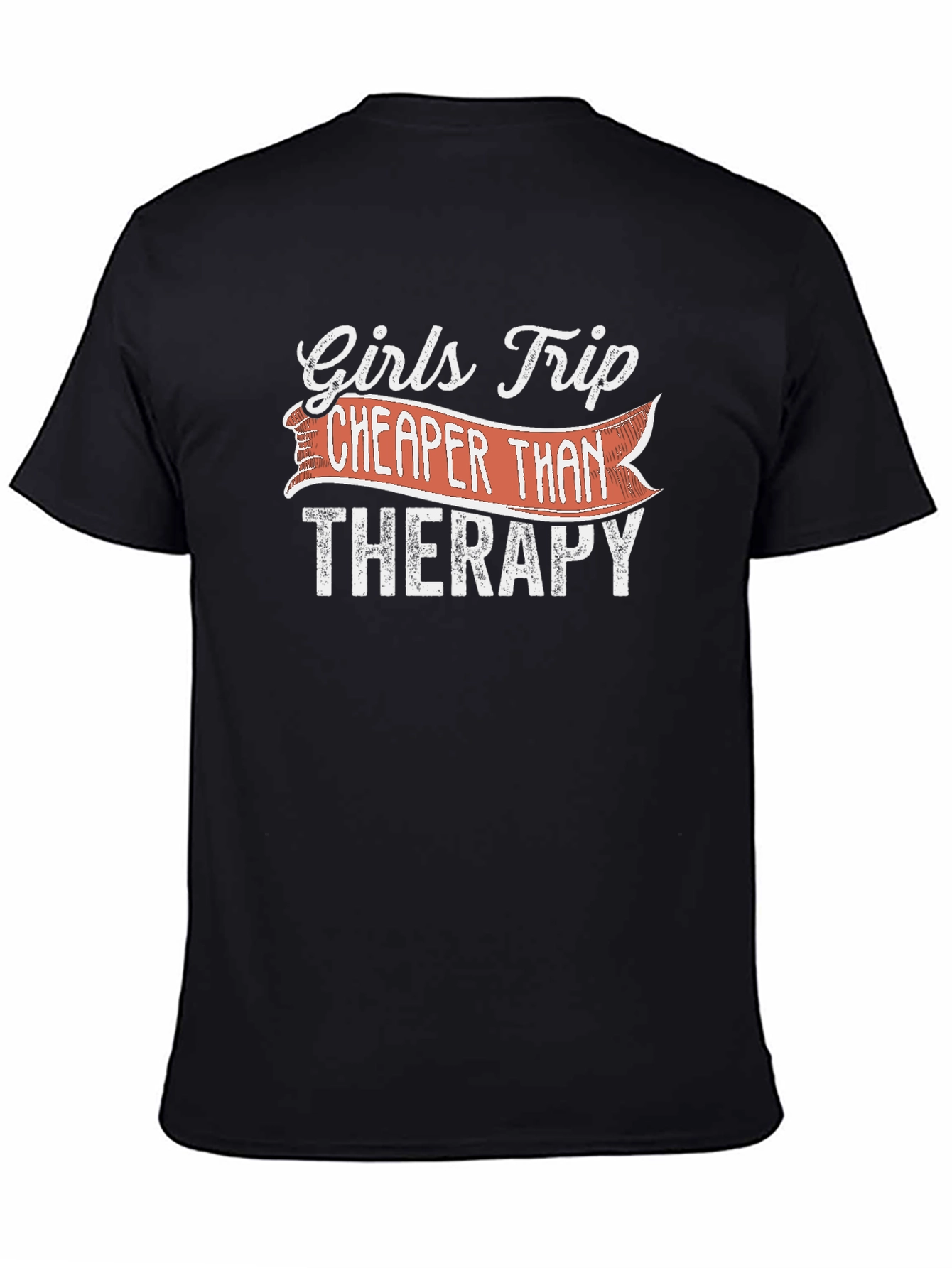 Black Girls Trip Cheaper Than Therapy Black T-Shirt view 4