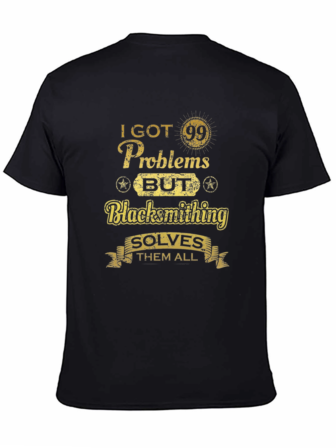 Black Blacksmithing Problems Solved Black T-shirt view 4