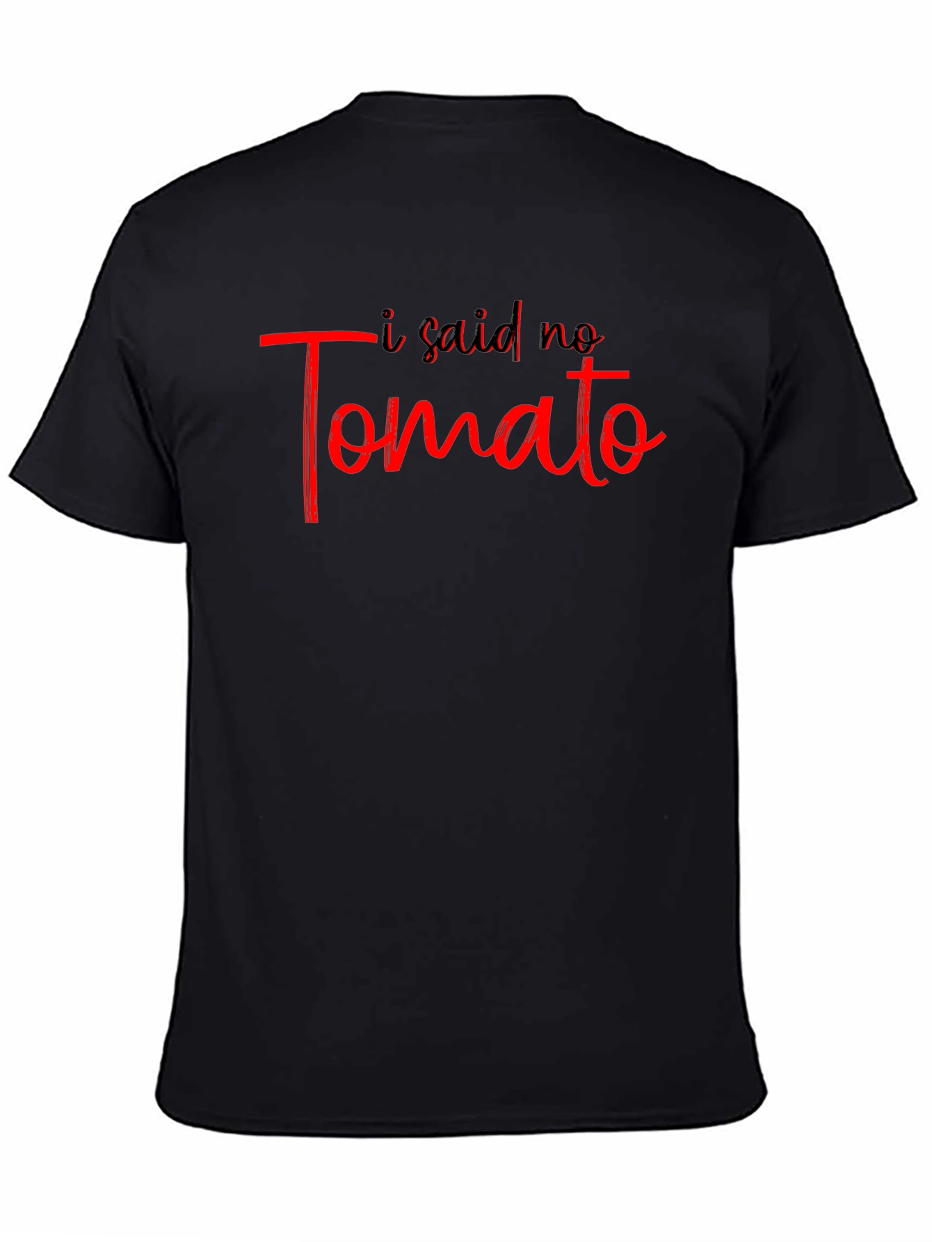 Black I Said No Tomato Graphic T-Shirt view 4