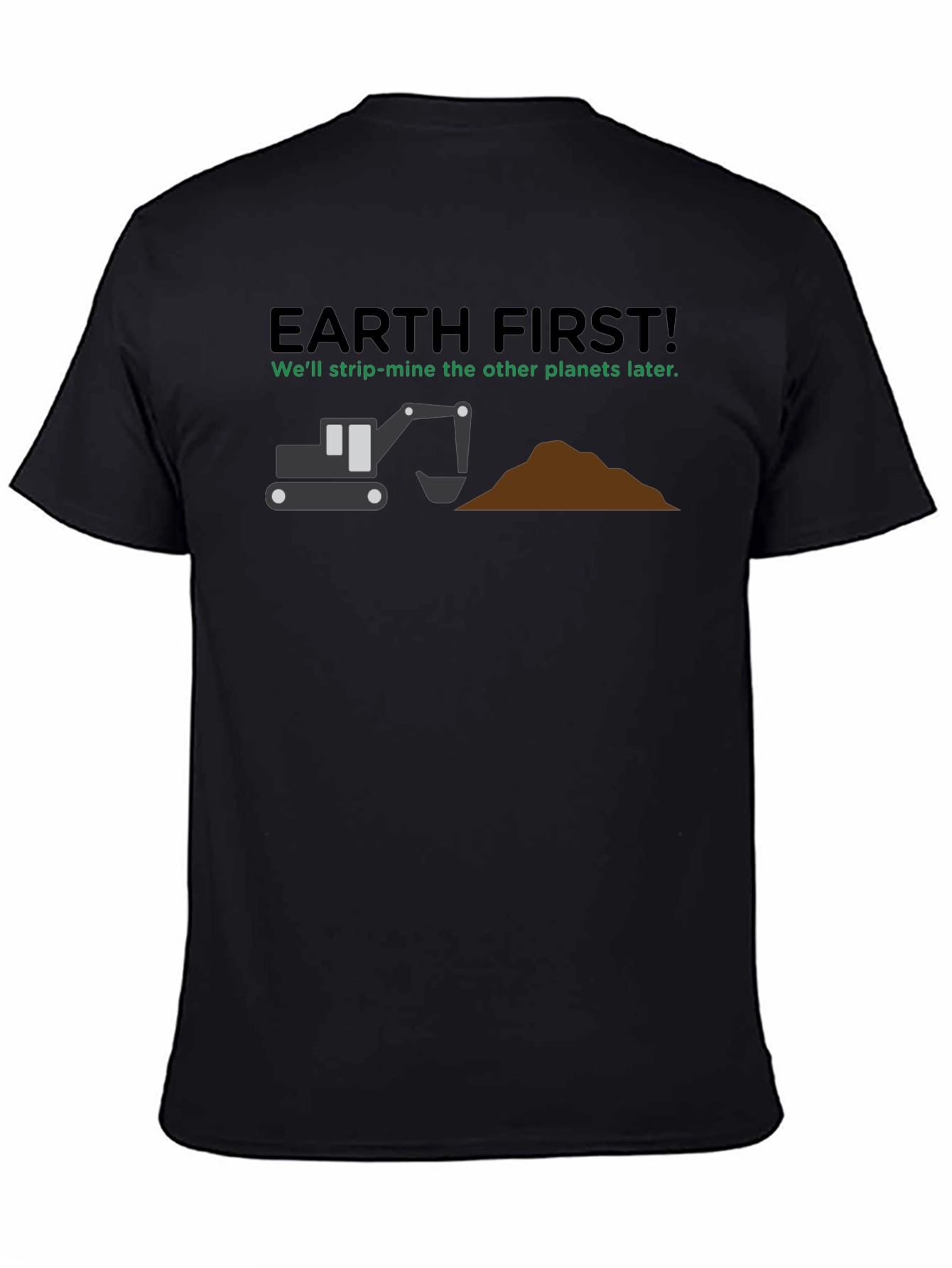 Black Earth First Strip Mine T-Shirt: Funny Graphic Tee view 4
