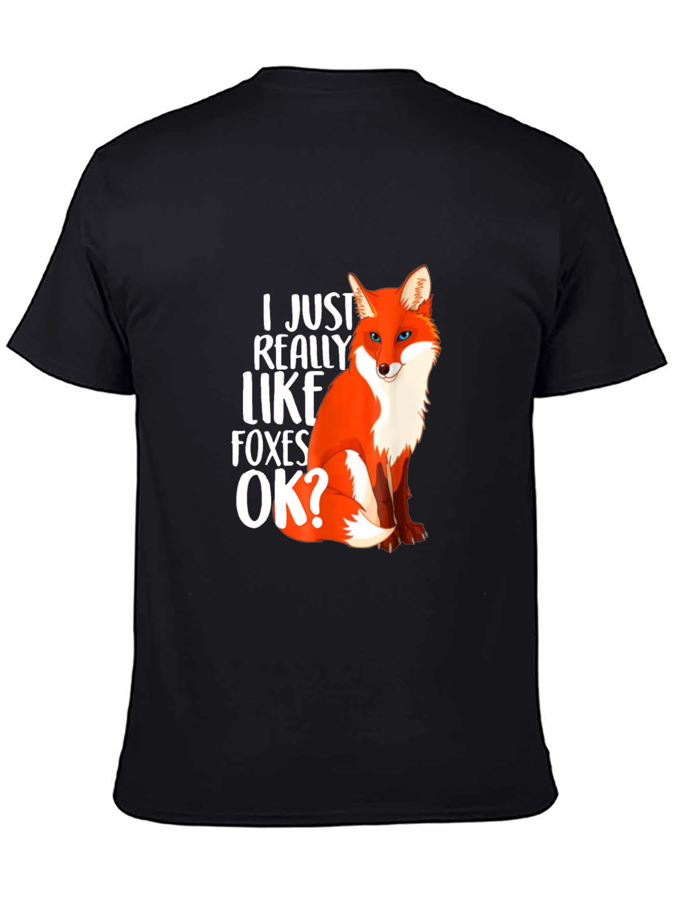Black I Just Really Like Foxes OK? Graphic T-Shirt view 4