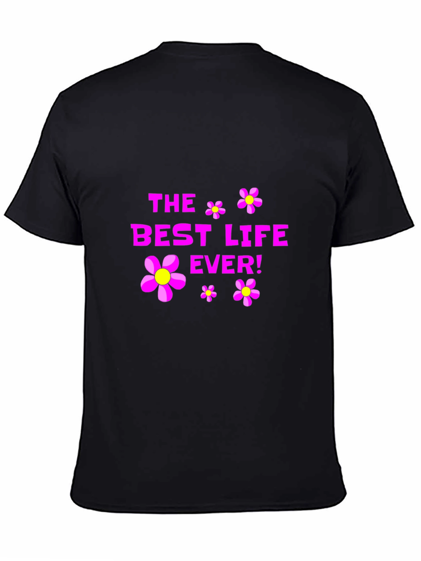 Black The Best Life Ever! Graphic T-Shirt view 4