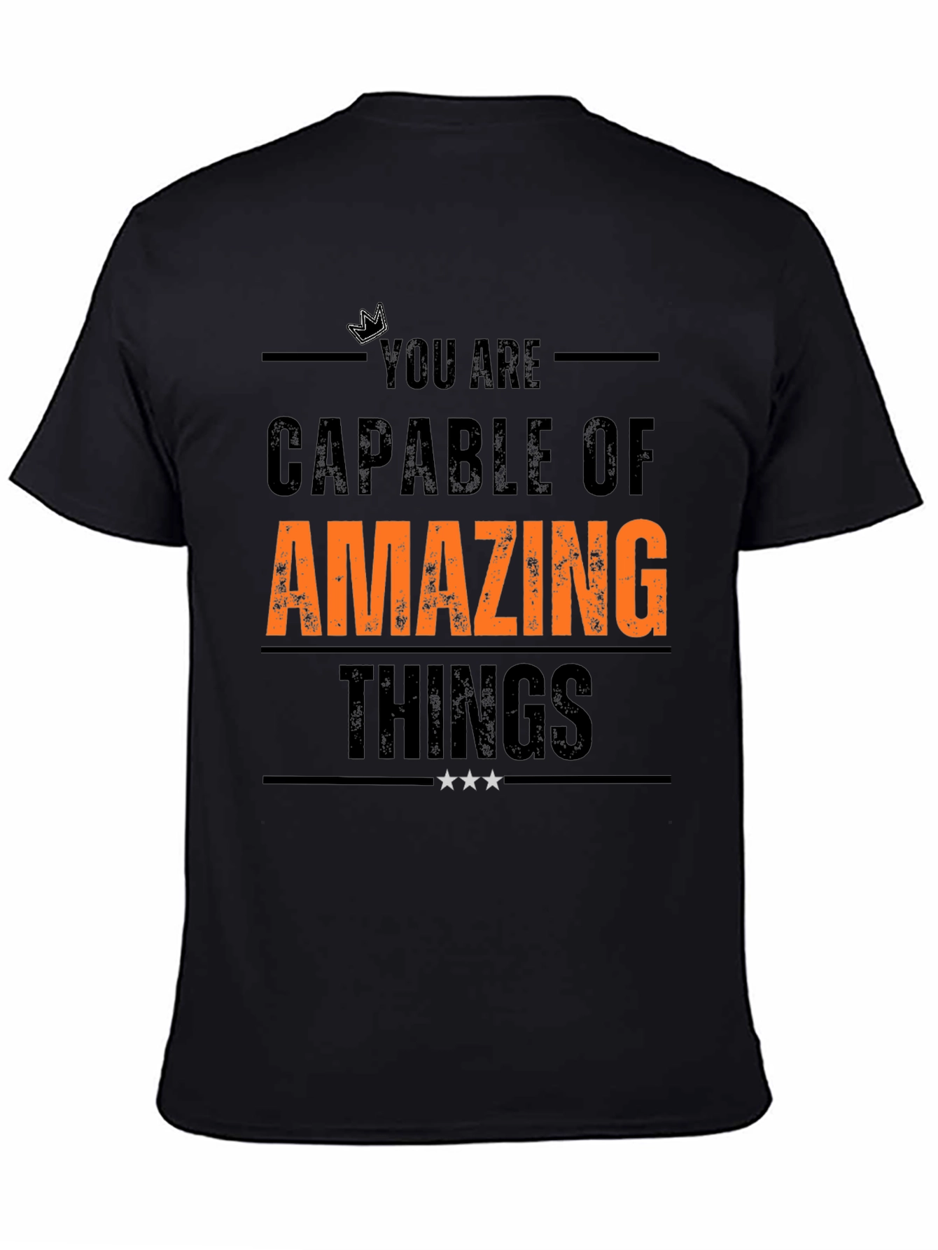 Black Inspirational T-Shirt: You Are Capable of Amazing Things view 4