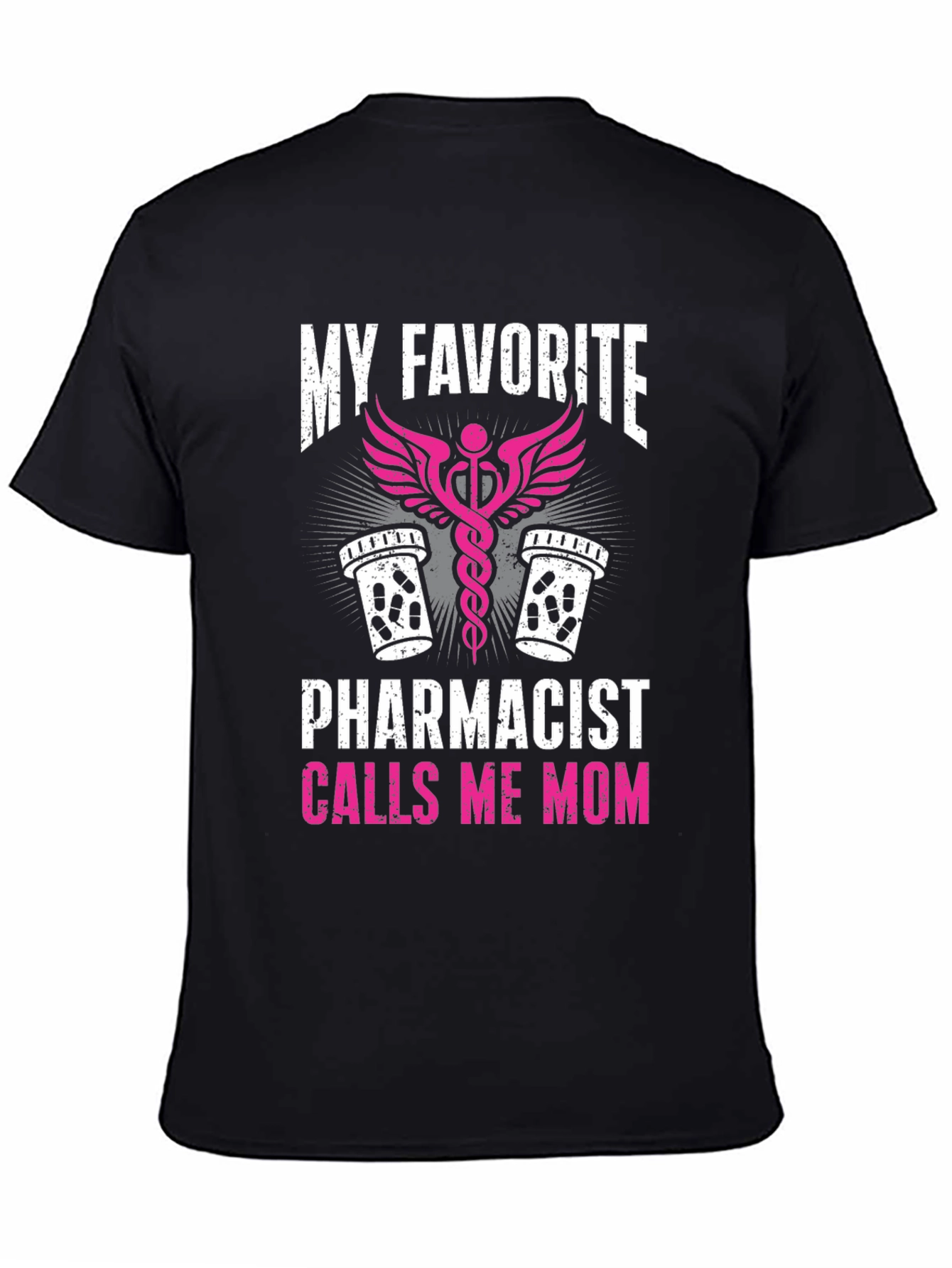 Black My Favorite Pharmacist Calls Me Mom T-Shirt view 4