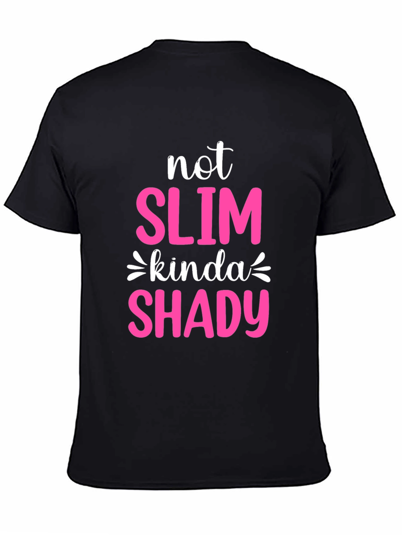 Black Not Slim Kinda Shady Graphic Tee view 4