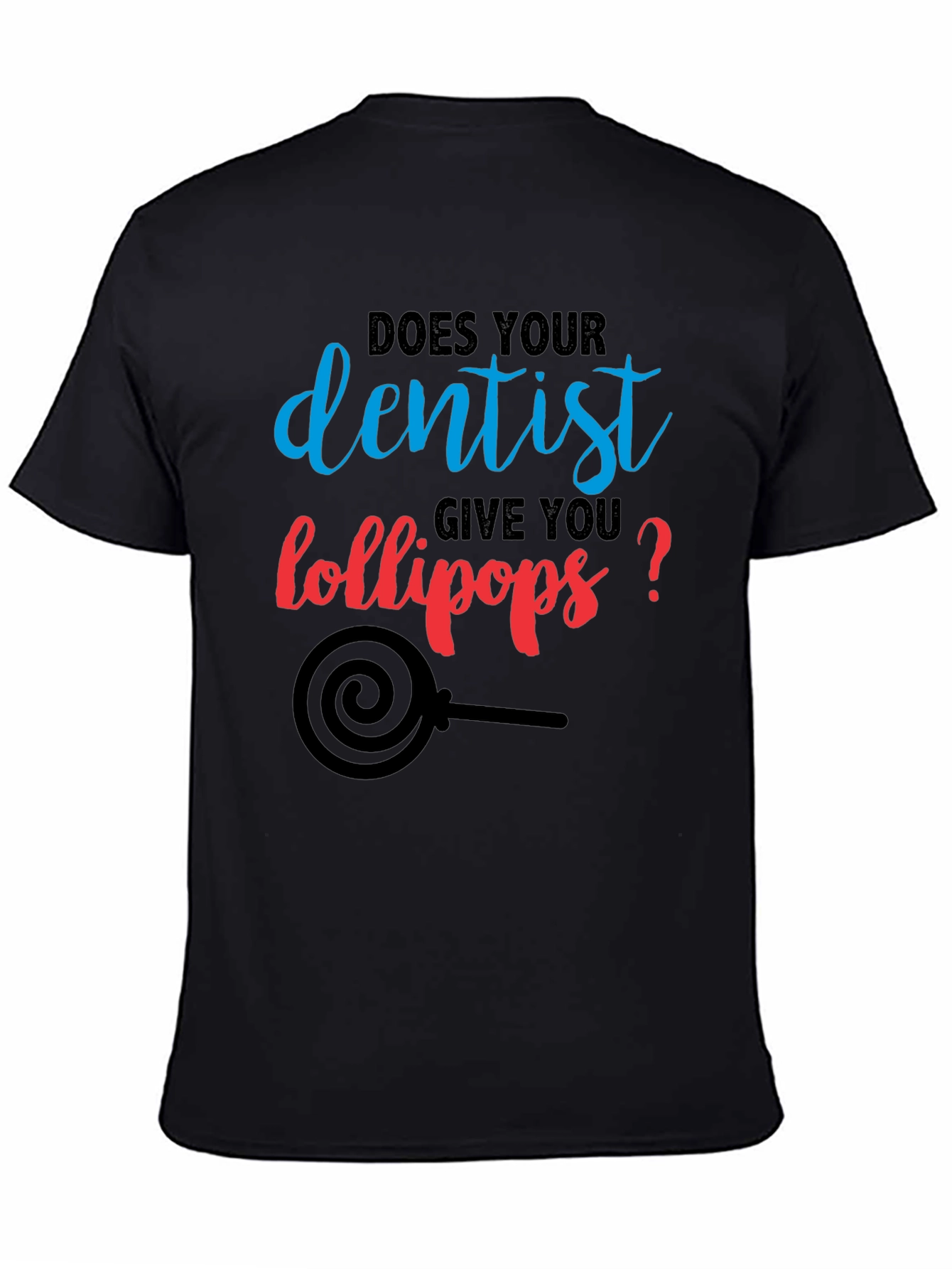 Black Dentist Lollipop T-Shirt - Funny Dental Humor Tee view 4