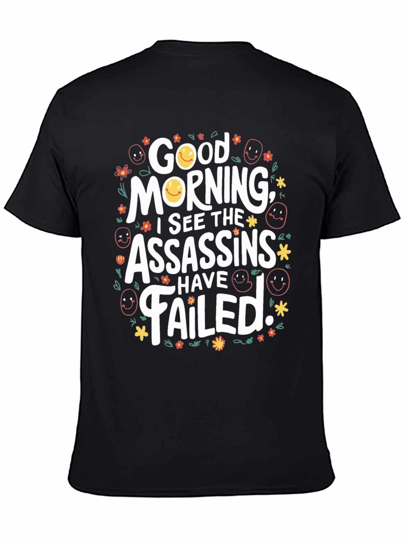 Black Funny Good Morning Assassins Failed Graphic T-Shirt view 4