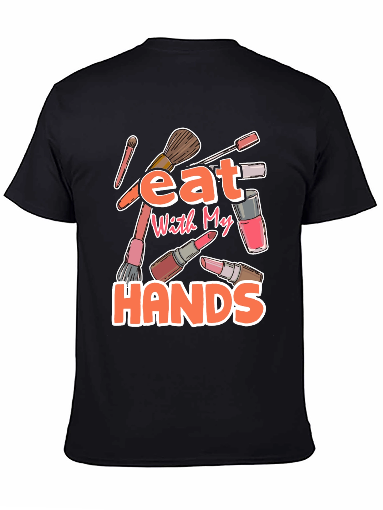 Black Eat With My Hands Makeup T-Shirt view 4