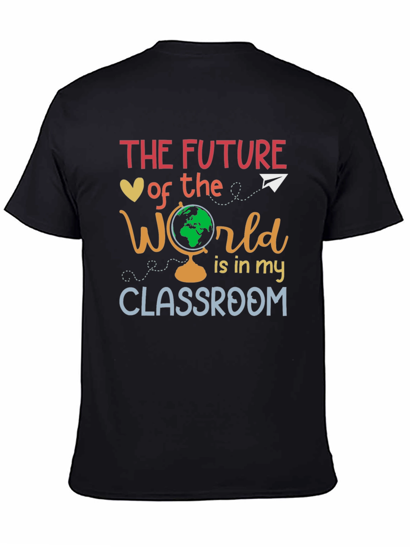 Black The Future of The World is in my Classroom T-Shirt view 4