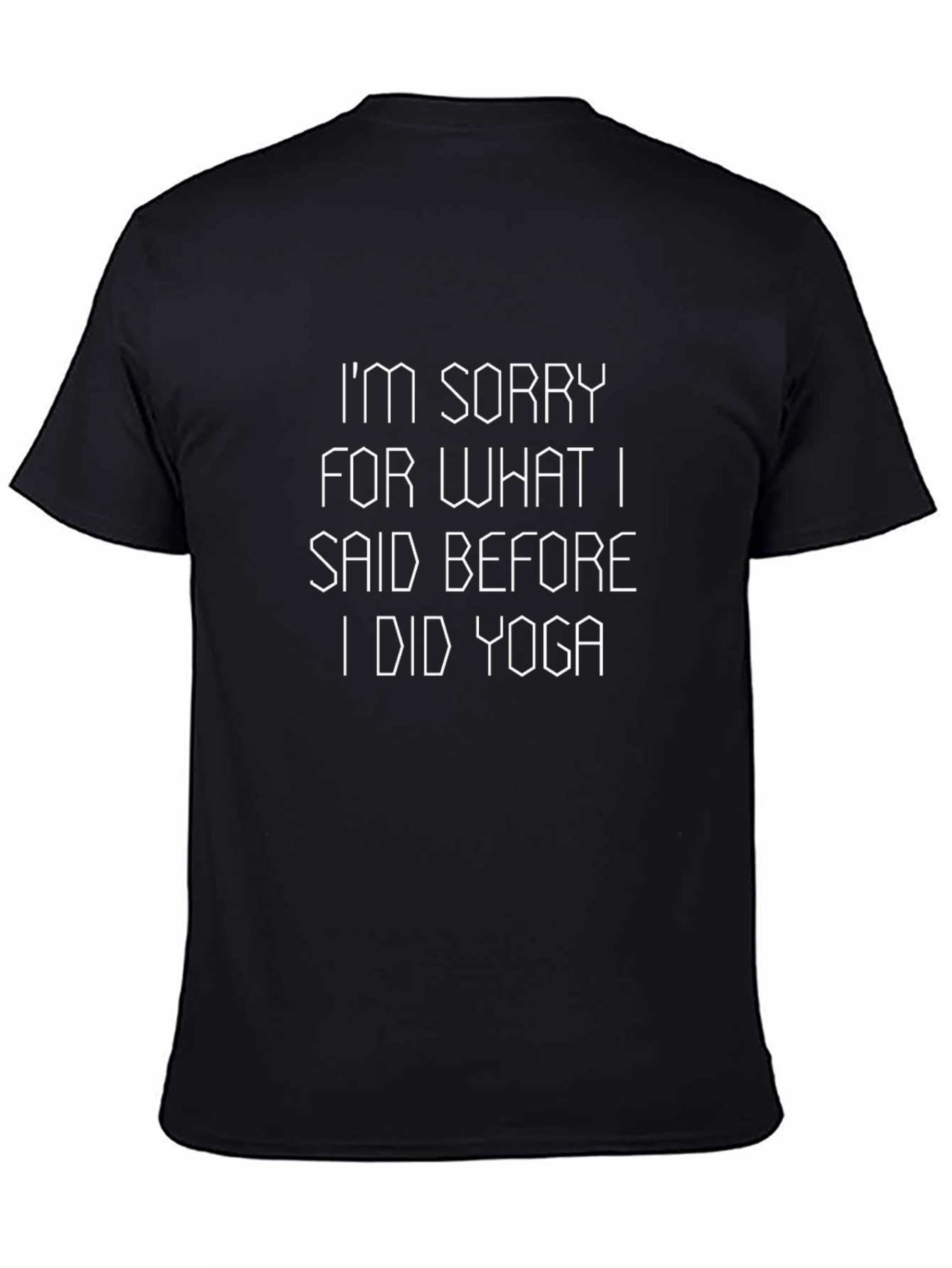 Black Yoga Apology Black T-Shirt - Sorry For What I Said view 4