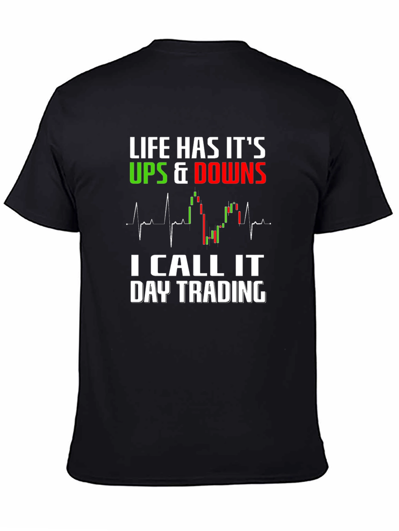 Black Day Trading T-Shirt - Life's Ups and Downs Tee view 4