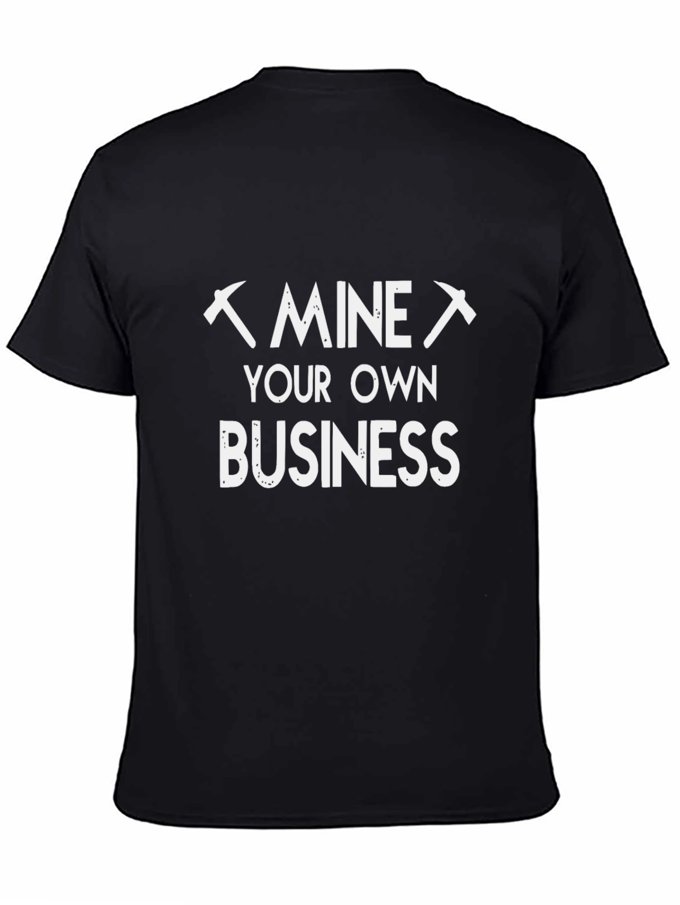 Black Mine Your Own Business Black T-Shirt view 4