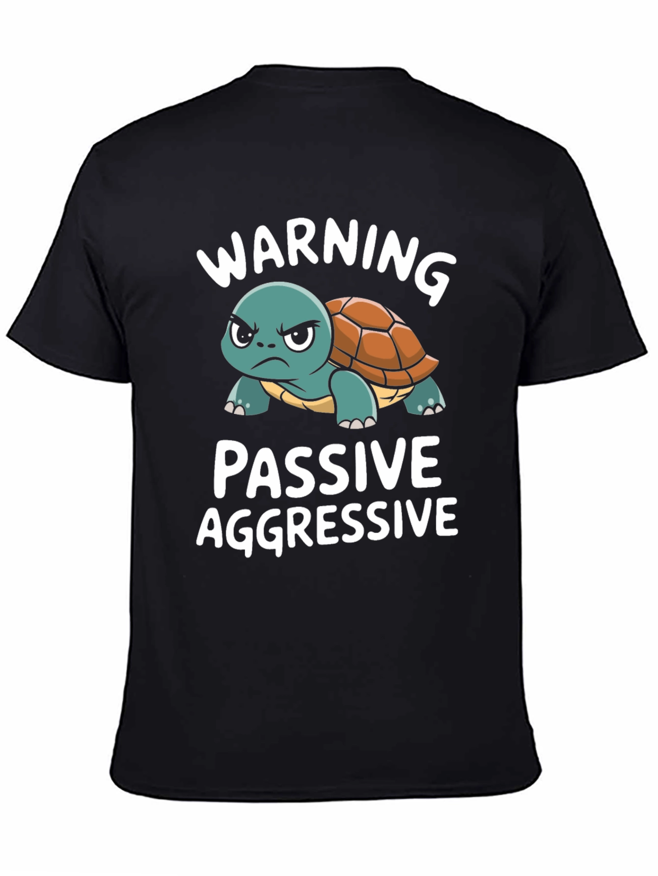 Black Passive Aggressive Turtle T-Shirt Funny Novelty Tee view 4