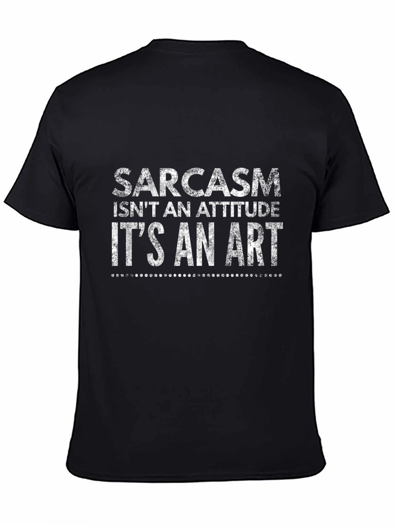 Black Sarcasm Is An Art Graphic Tee view 4