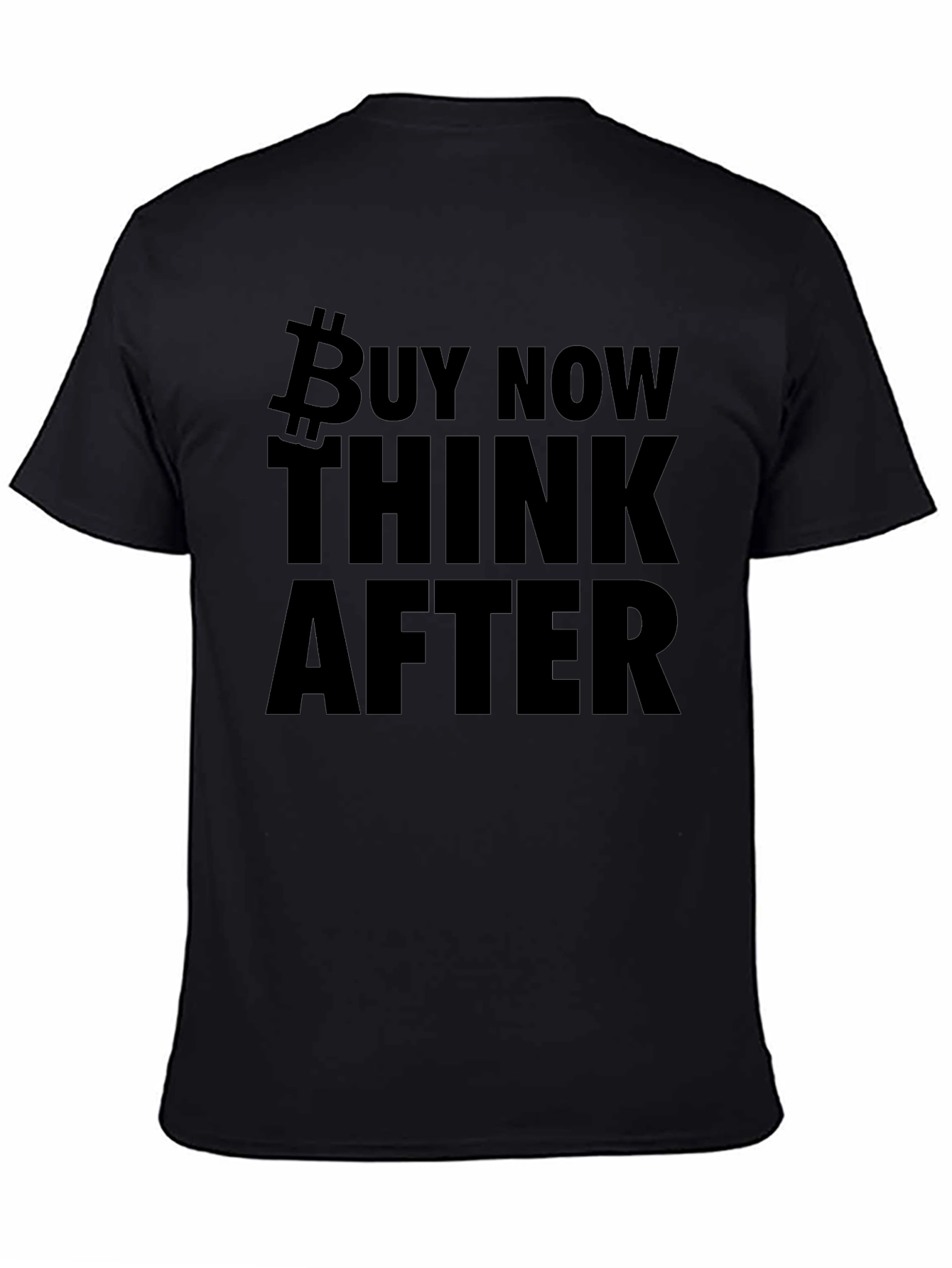 Black Bitcoin Buy Now Think Later Black T-Shirt view 4