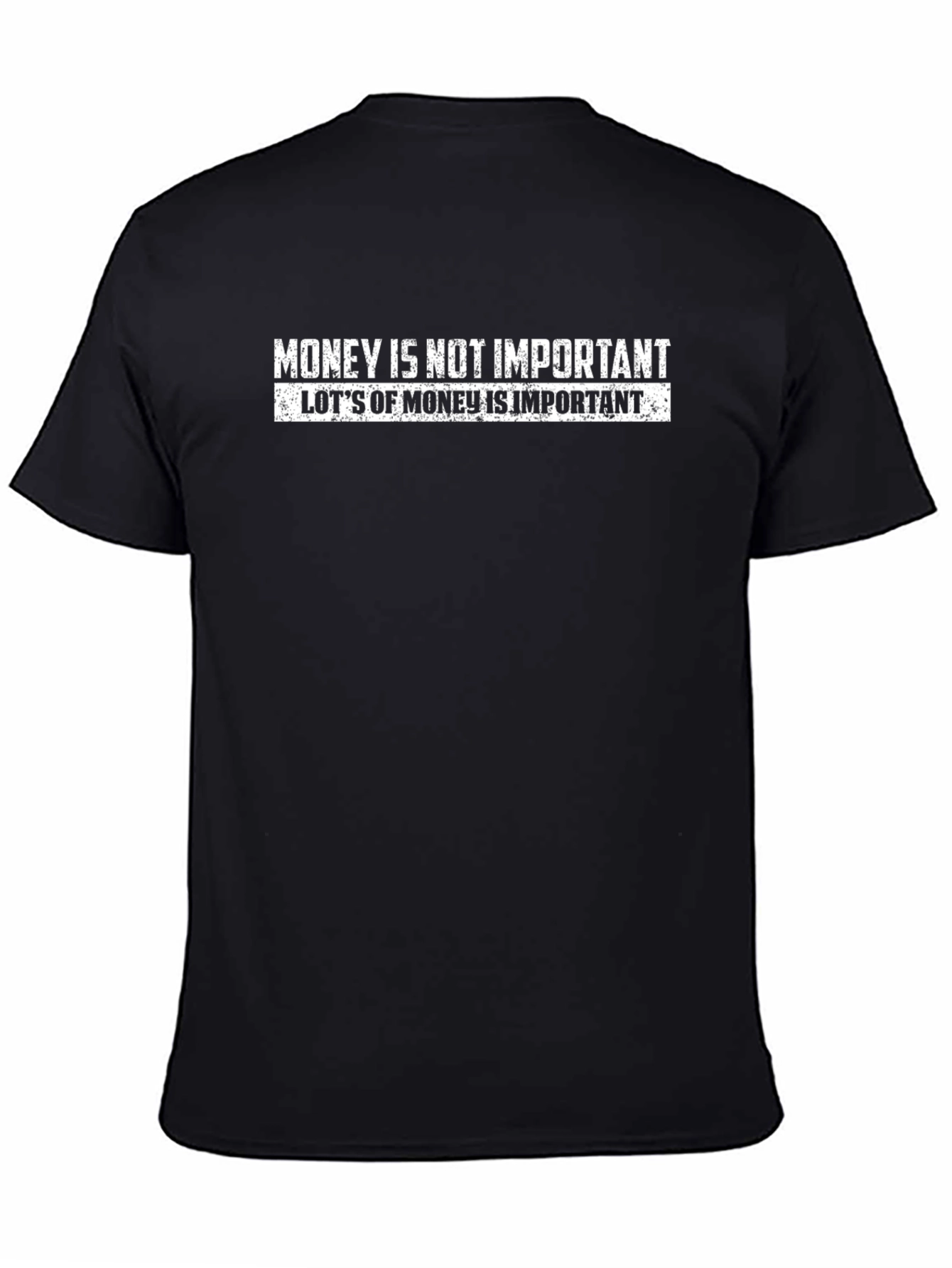 Money Is Not Important T-Shirt - Men's Black Tee - 4