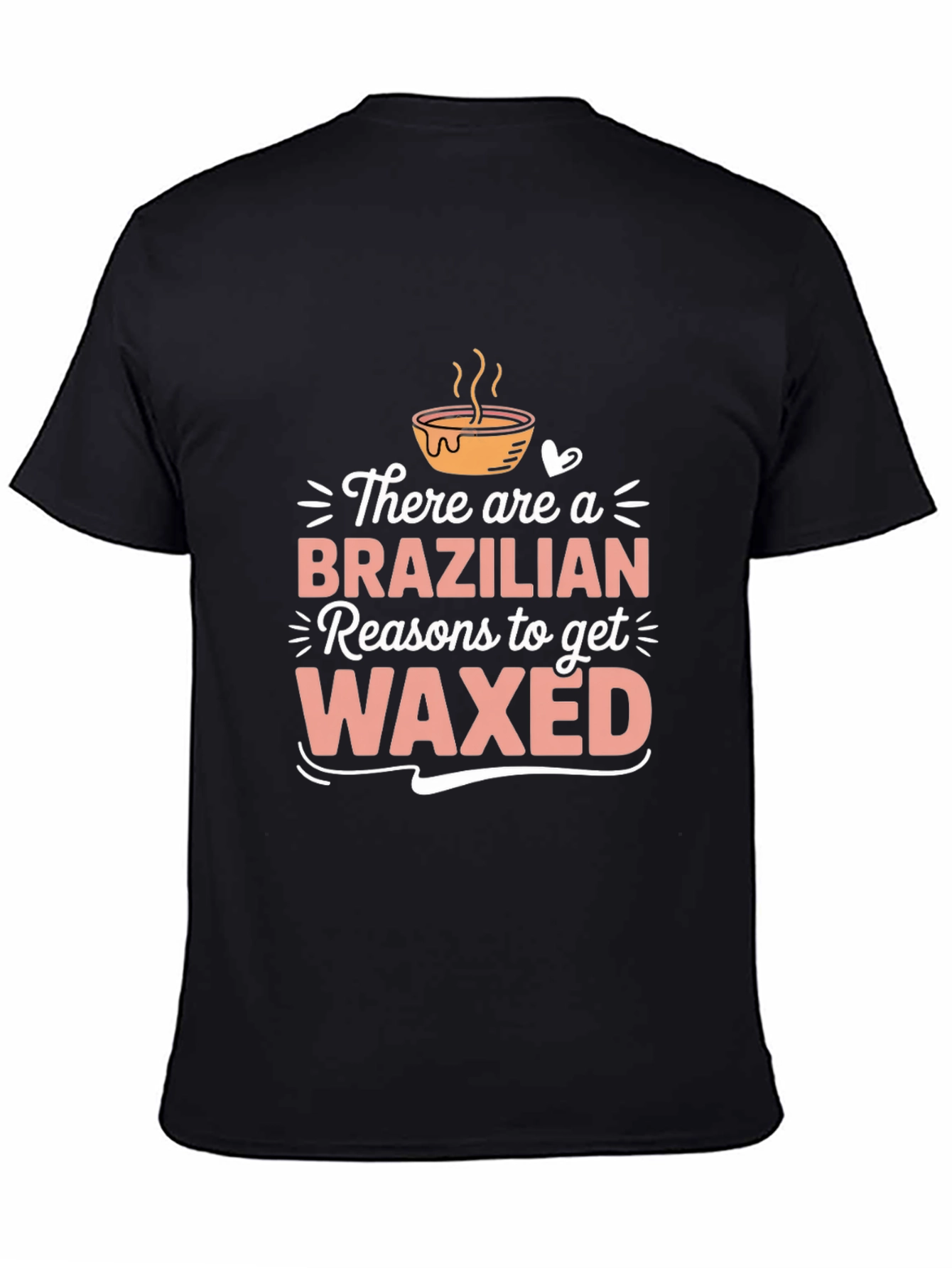Black Brazilian Wax T-Shirt Funny Spa Day Tee view 4