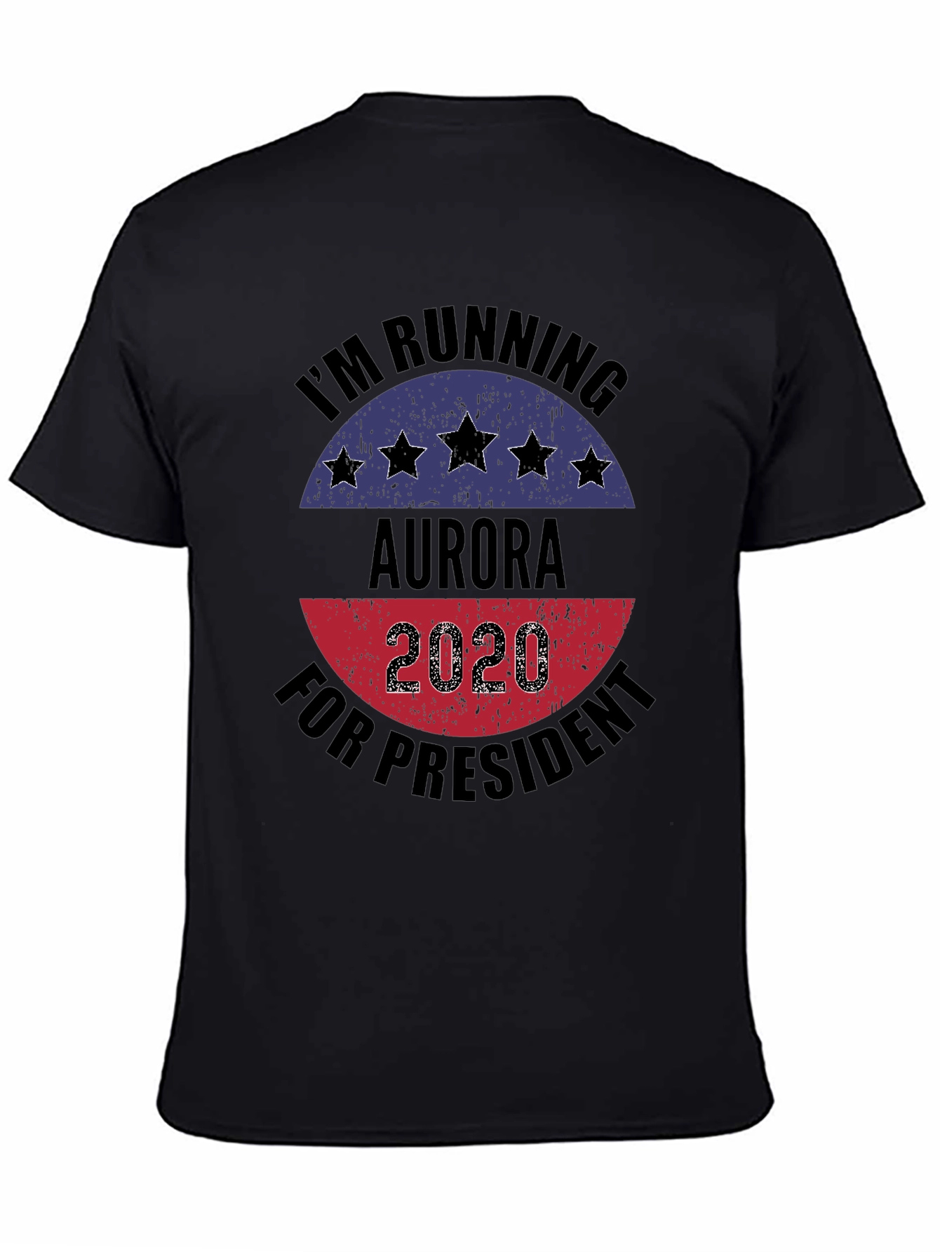 Black Aurora for President 2020 Black T-Shirt view 4