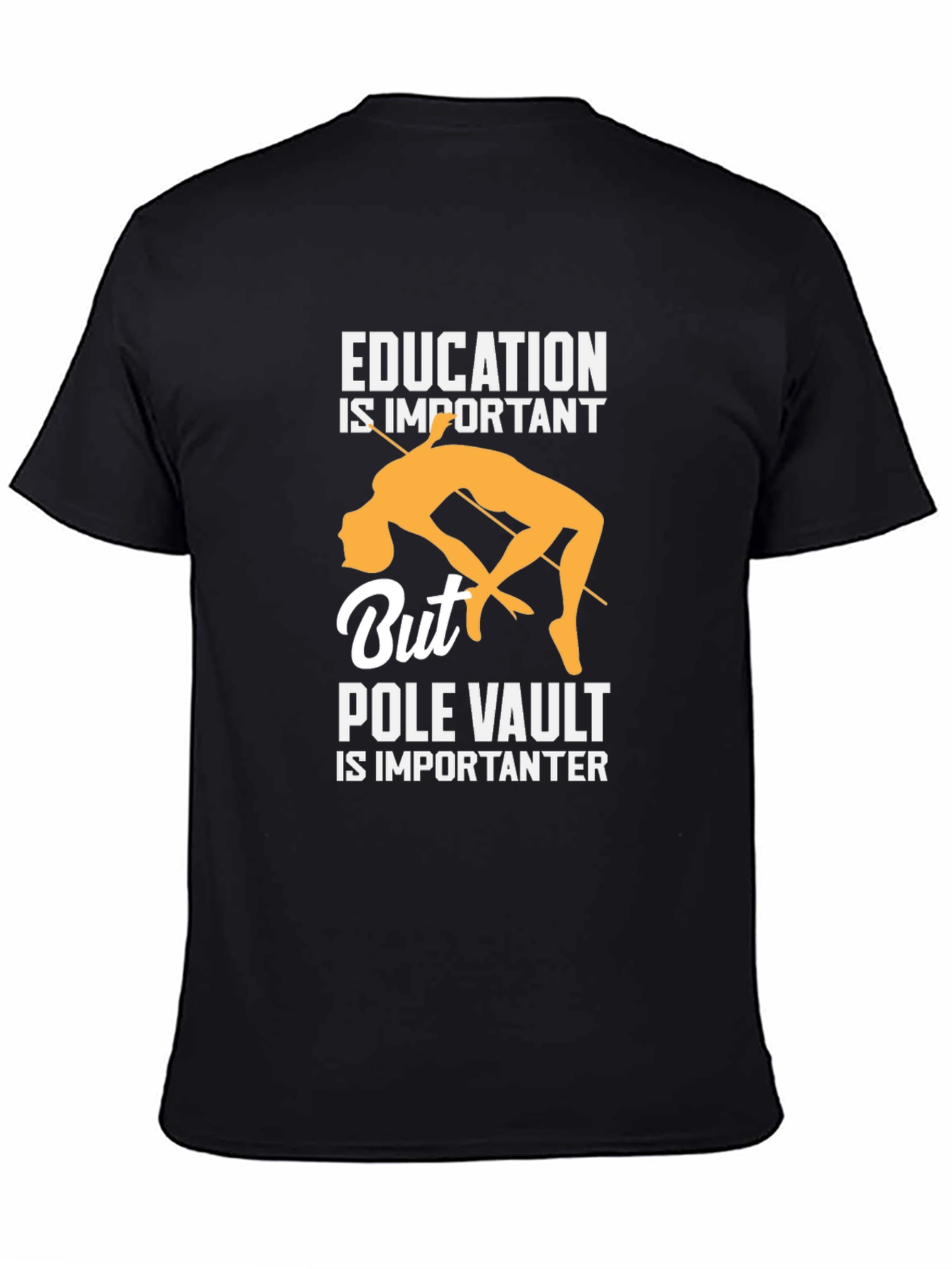 Black Education is Important, But Pole Vault is Importanter T-Shirt view 4