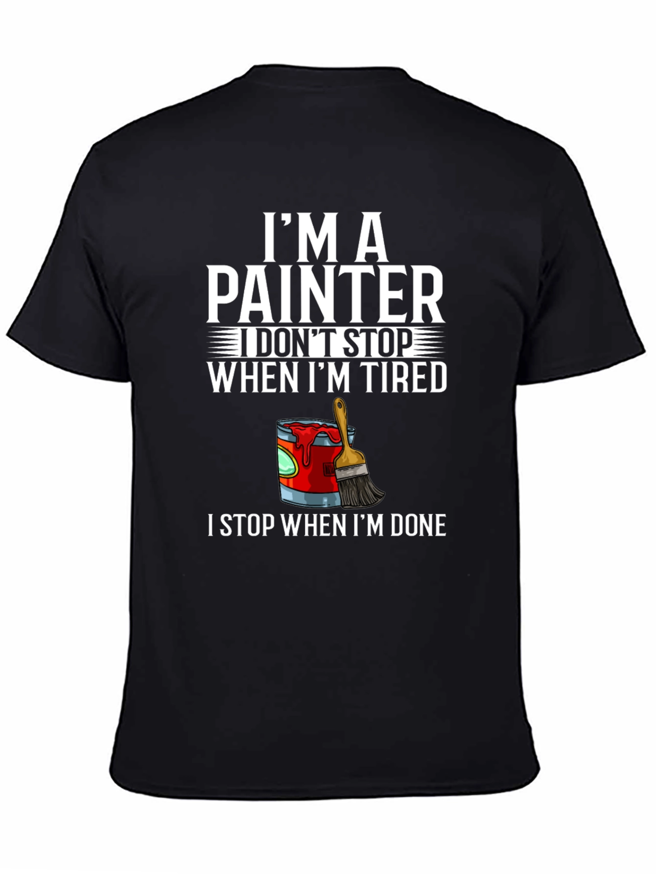 Black I'm A Painter T-Shirt - Funny Graphic Tee view 4