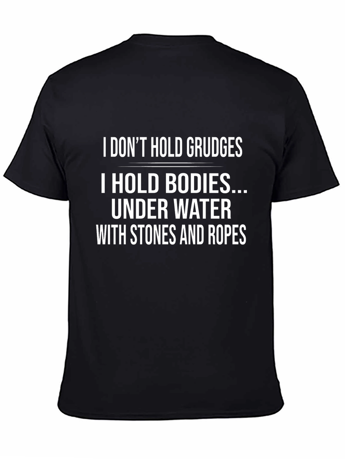 Black I Don't Hold Grudges T-Shirt Funny Sarcastic view 4