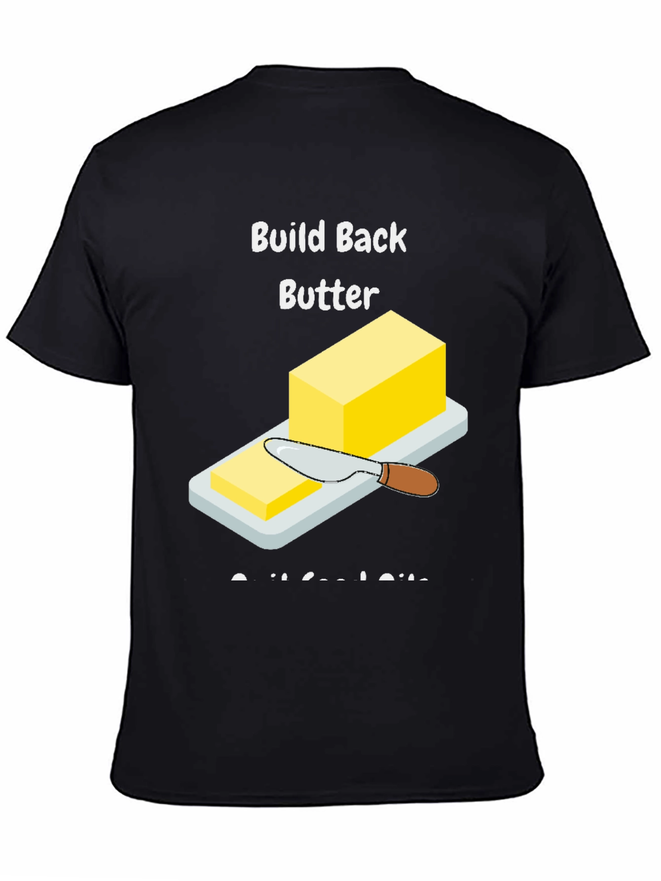 Black Build Back Butter T-Shirt view 4