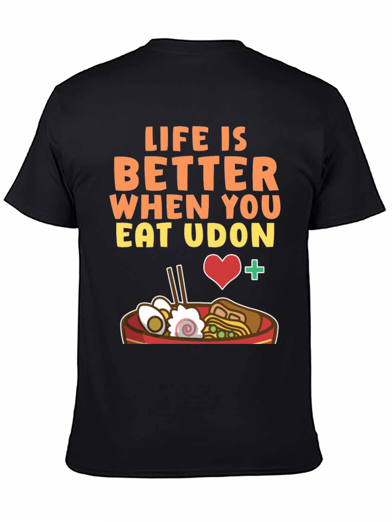 Black Life Is Better When You Eat Udon Graphic Tee view 4