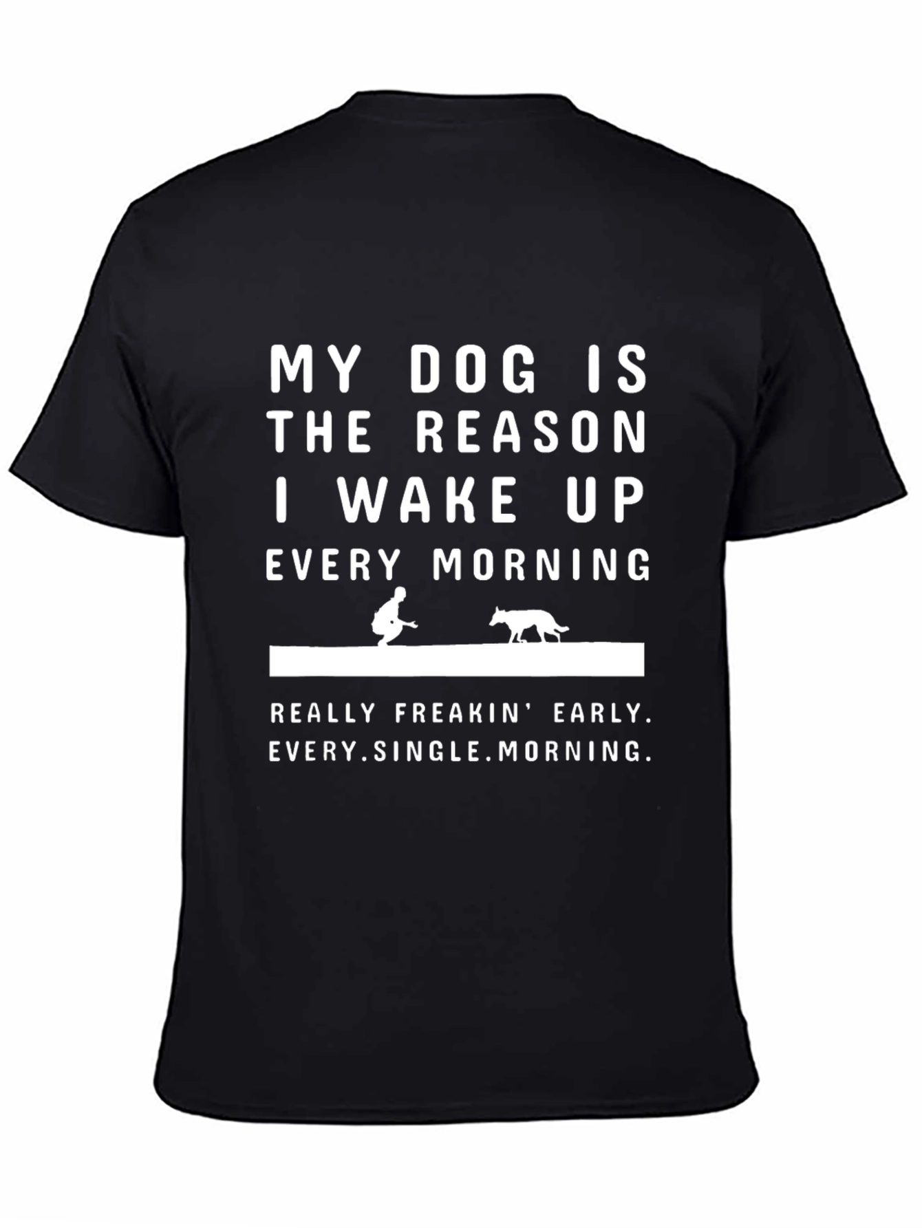 Black Dog Lover T-Shirt: My Dog is The Reason I Wake Up view 4