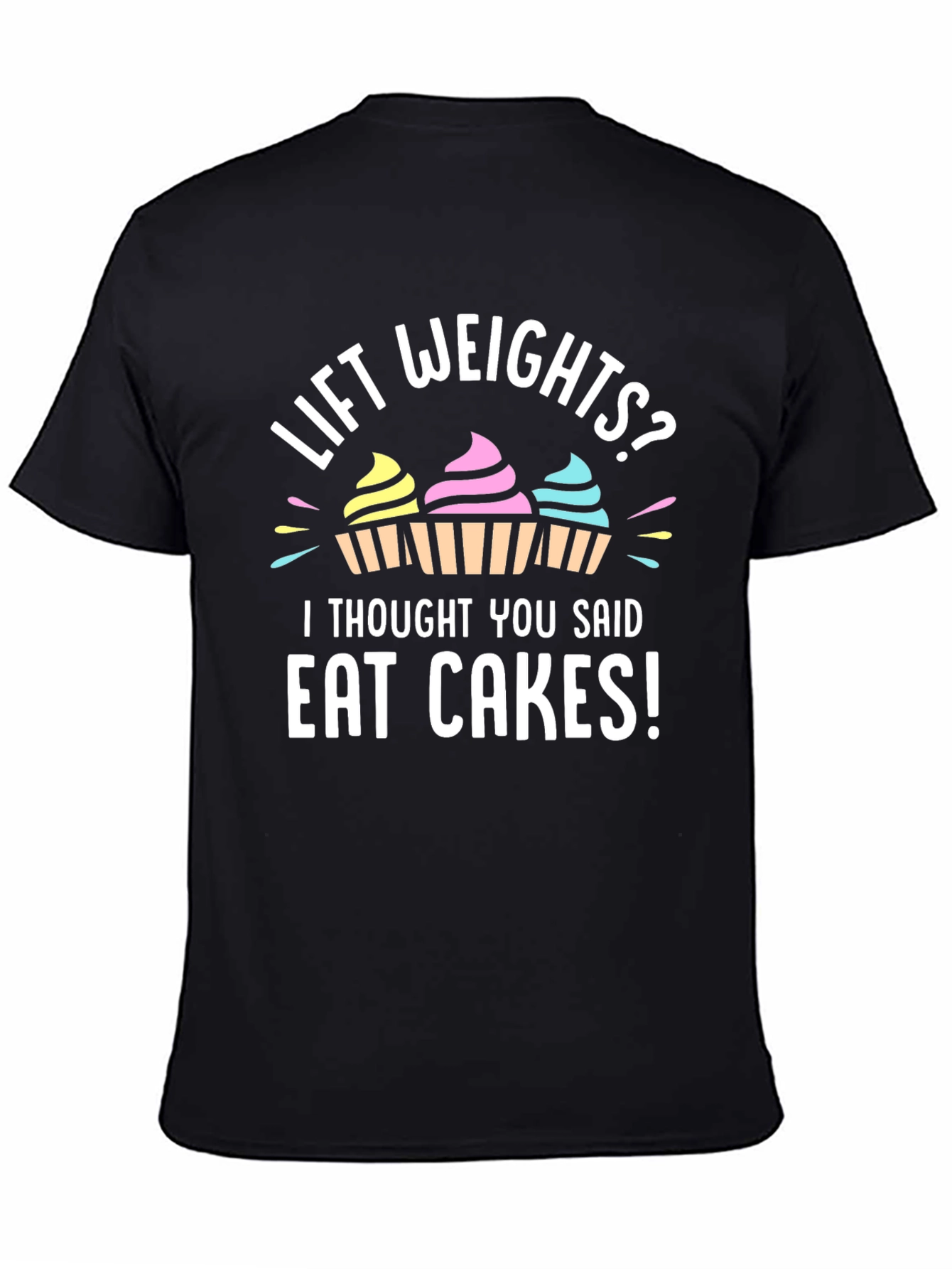 Black Eat Cakes Graphic Tee - Funny Workout Shirt view 4